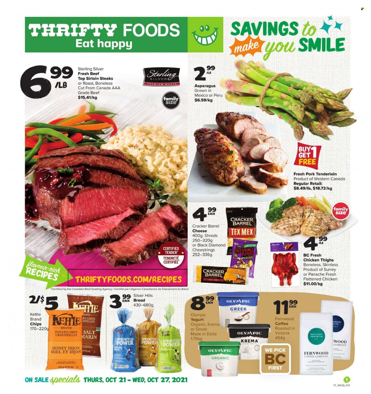 thumbnail - Thrifty Foods Flyer - October 21, 2021 - October 27, 2021 - Sales products - bread, asparagus, string cheese, cheese, yoghurt, potato chips, chips, honey, coffee, chicken thighs, chicken, steak, sirloin steak, pork meat, pork tenderloin. Page 1.