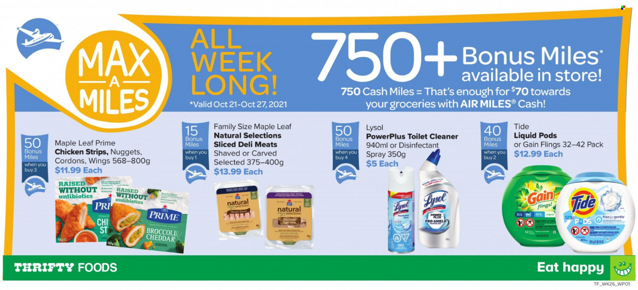 thumbnail - Thrifty Foods Flyer - October 21, 2021 - October 27, 2021 - Sales products - broccoli, nuggets, cheese, strips, chicken strips, Gain, cleaner, toilet cleaner, Lysol, Tide, desinfection. Page 1.
