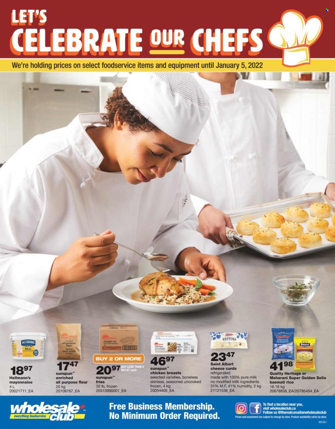 thumbnail - Wholesale Club Flyer - October 21, 2021 - January 05, 2022 - Sales products - cheese, cheese curd, milk, mayonnaise, Hellmann’s, potato fries, all purpose flour, flour, basmati rice, rice, chicken breasts. Page 1.