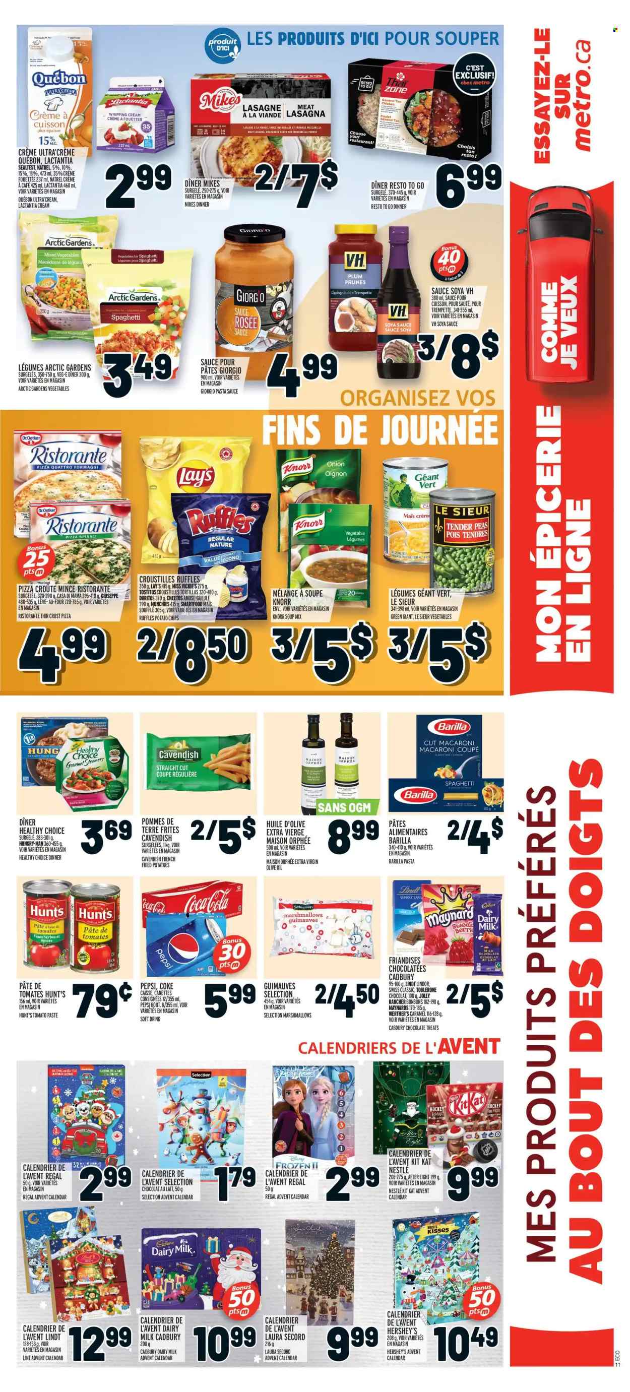 thumbnail - Metro Flyer - November 04, 2021 - November 10, 2021 - Sales products - tortillas, peas, salad, spaghetti, pizza, pasta sauce, soup mix, macaroni, soup, sauce, Barilla, lasagna meal, Healthy Choice, Dr. Oetker, advent calendar, whipping cream, Hershey's, mixed vegetables, marshmallows, milk chocolate, chocolate, KitKat, Toblerone, After Eight, Cadbury, Dairy Milk, Doritos, potato chips, Cheetos, Lay’s, Smartfood, Ruffles, Tostitos, tomato paste, caramel, soy sauce, extra virgin olive oil, olive oil, oil, prunes, dried fruit, Coca-Cola, Pepsi, soft drink, calendar, Knorr, Nestlé, Lindt, Lindor. Page 15.