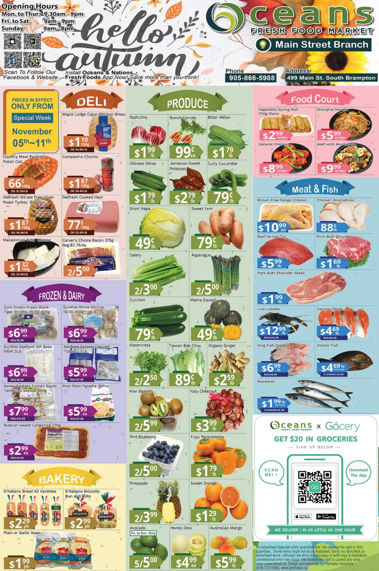 thumbnail - Oceans Flyer - November 05, 2021 - November 11, 2021 - Sales products - bread, asparagus, bok choy, carrots, celery, garlic, ginger, zucchini, potatoes, avocado, pineapple, persimmons, melons, lobster, mackerel, salmon, squid, tilapia, seafood, fish, king fish, shrimps, fish steak, noodles, bacon, cooked ham, ham, cheese, feta, watercress, chicken drumsticks, chicken, turkey, beef meat, beef sirloin, polish, kiwi, radicchio, chorizo, steak, oranges. Page 1.