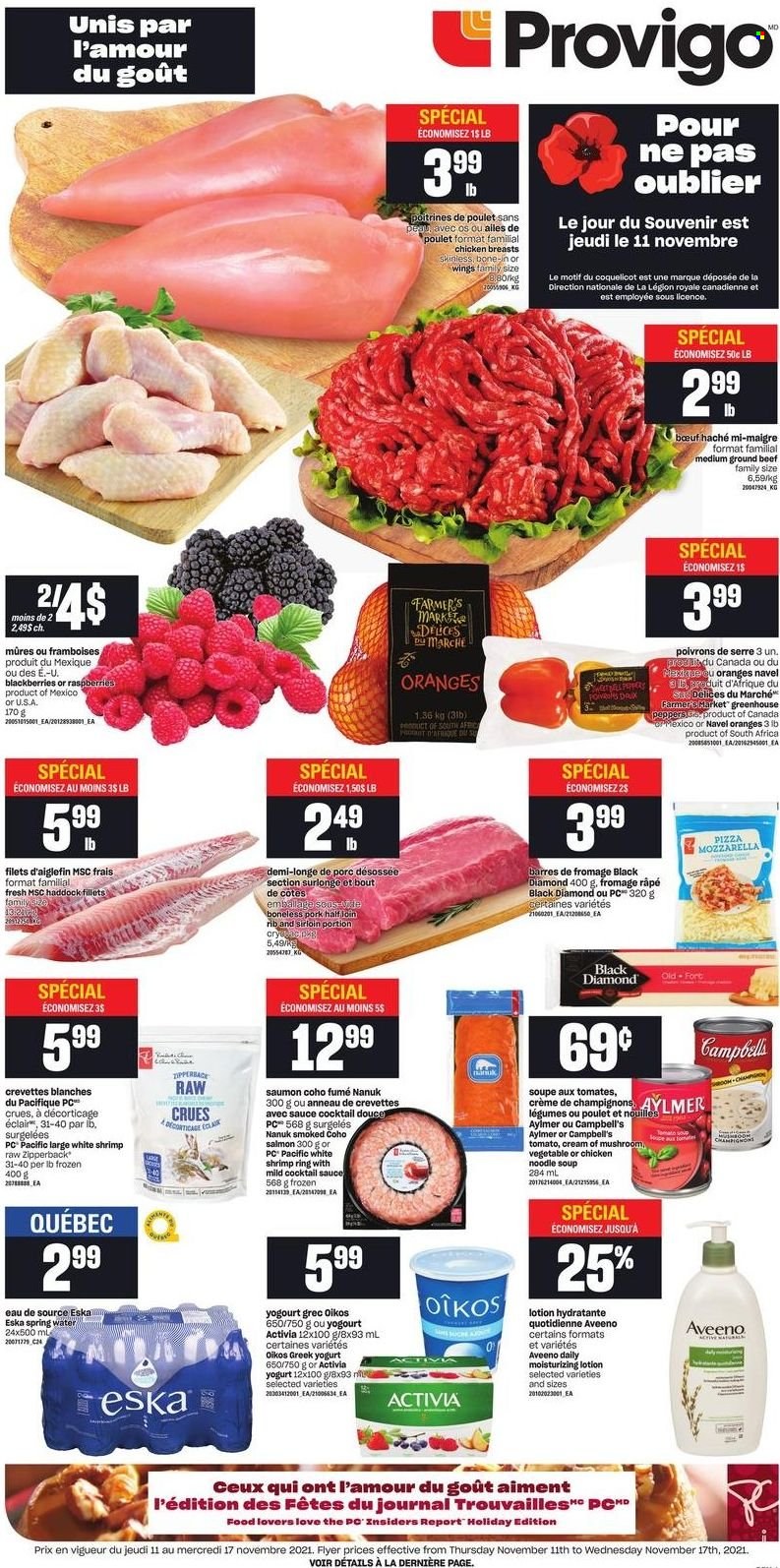 thumbnail - Provigo Flyer - November 11, 2021 - November 17, 2021 - Sales products - blackberries, navel oranges, salmon, haddock, shrimps, Campbell's, pizza, soup, sauce, noodles cup, noodles, greek yoghurt, yoghurt, Activia, Oikos, cocktail sauce, spring water, chicken breasts, beef meat, ground beef, Aveeno, body lotion, oranges. Page 1.