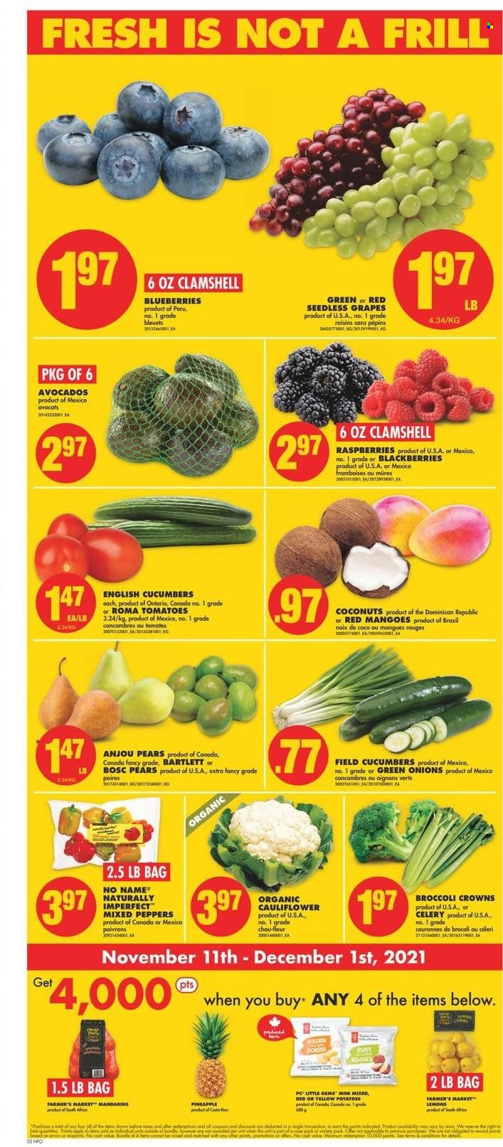 thumbnail - No Frills Flyer - November 11, 2021 - November 17, 2021 - Sales products - cauliflower, cucumber, tomatoes, potatoes, peppers, green onion, avocado, blackberries, blueberries, grapes, mandarines, seedless grapes, pineapple, pears, coconut, lemons, No Name, flour, dried fruit, L'Or, raisins. Page 3.