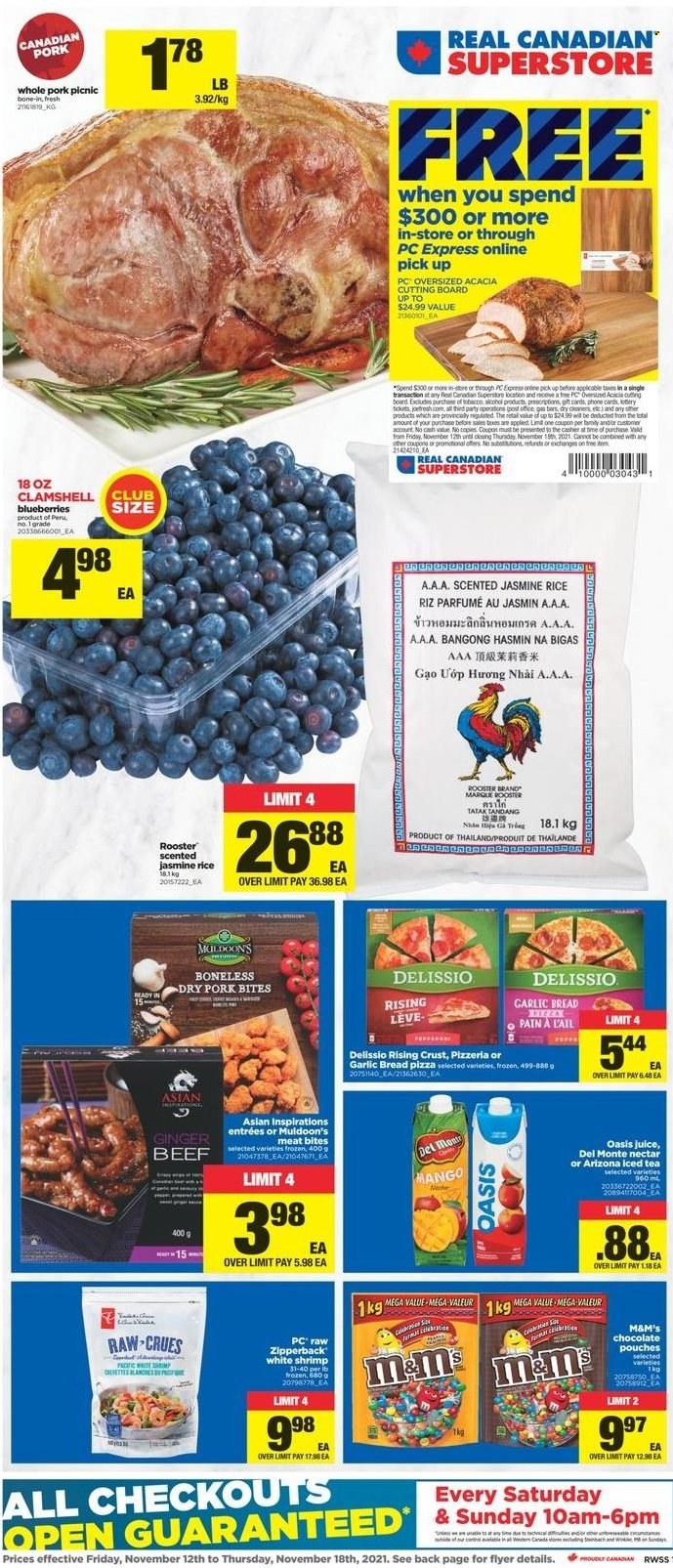 thumbnail - Real Canadian Superstore Flyer - November 12, 2021 - November 18, 2021 - Sales products - bread, ginger, blueberries, mango, shrimps, pizza, chocolate, rice, jasmine rice, juice, ice tea, AriZona, alcohol, beef meat, cutting board, M&M's. Page 1.