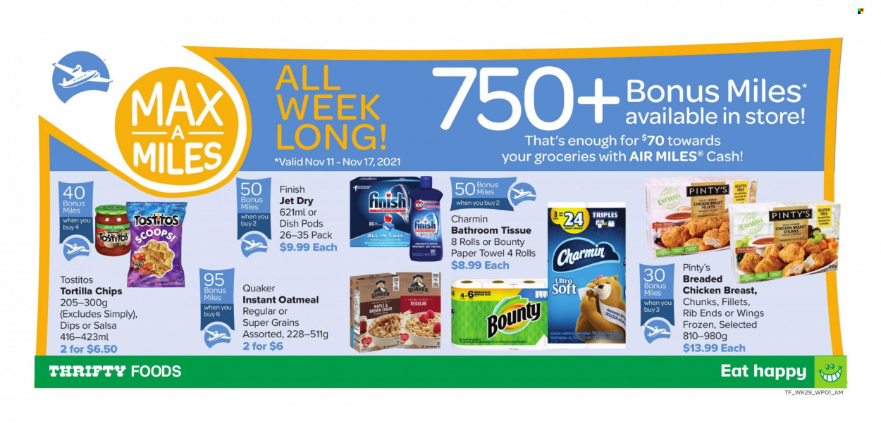 thumbnail - Thrifty Foods Flyer - November 11, 2021 - November 17, 2021 - Sales products - Quaker, Bounty, tortilla chips, Tostitos, oatmeal, salsa, chicken, bath tissue, paper towels, Charmin, Jet. Page 1.