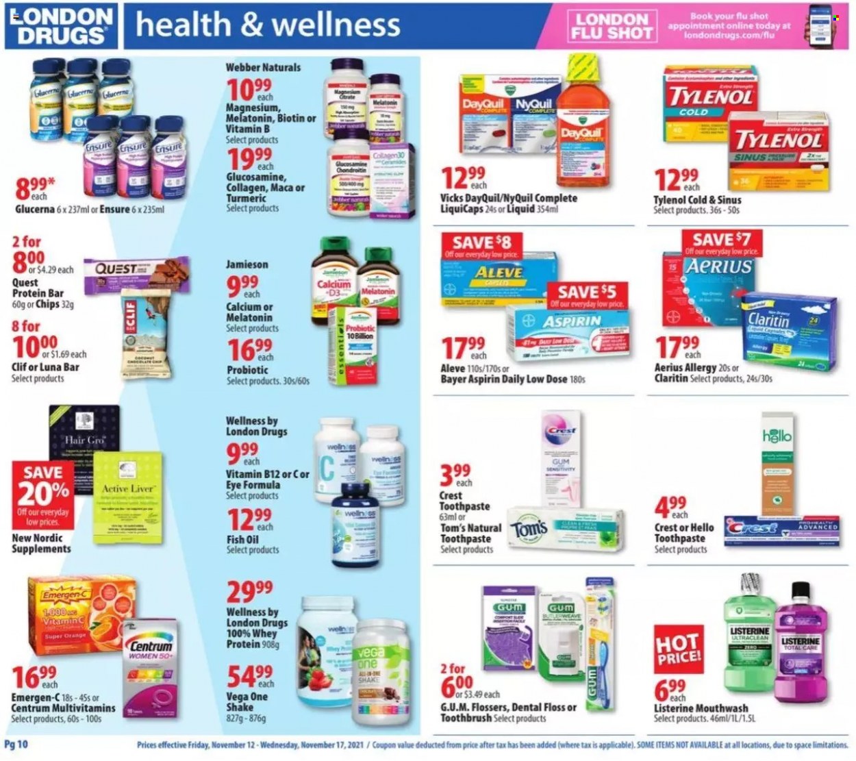 thumbnail - London Drugs Flyer - November 12, 2021 - November 17, 2021 - Sales products - protein bar, turmeric, oil, toothbrush, toothpaste, mouthwash, Crest, Vicks, book, Aleve, Biotin, DayQuil, fish oil, glucosamine, magnesium, Melatonin, multivitamin, Tylenol, vitamin c, NyQuil, Glucerna, Emergen-C, vitamin B12, whey protein, vitamin D3, Low Dose, aspirin, Centrum, Bayer, Listerine, chips. Page 10.