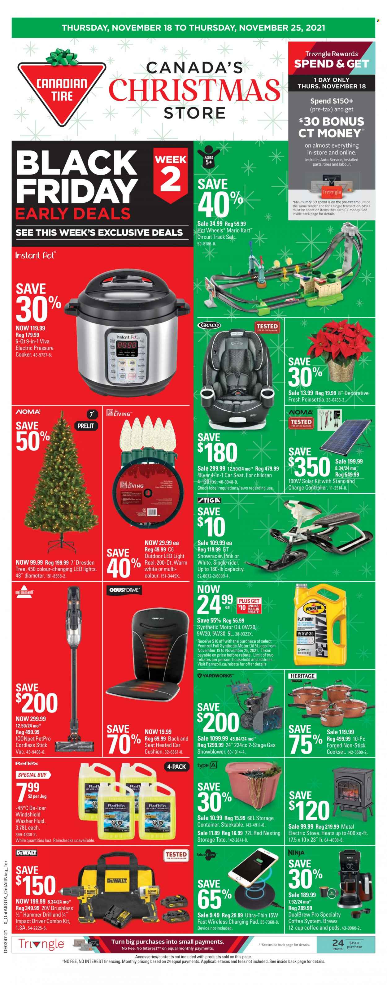 thumbnail - Canadian Tire Flyer - November 18, 2021 - November 25, 2021 - Sales products - Hot Wheels, pressure cooker, container, cushion, stove, electric stove, washing machine, reel, baby car seat, LED light, drill, impact driver, snow blower, combo kit, storage tote, poinsettia, washer fluid, motor oil, Pennzoil, tires. Page 1.