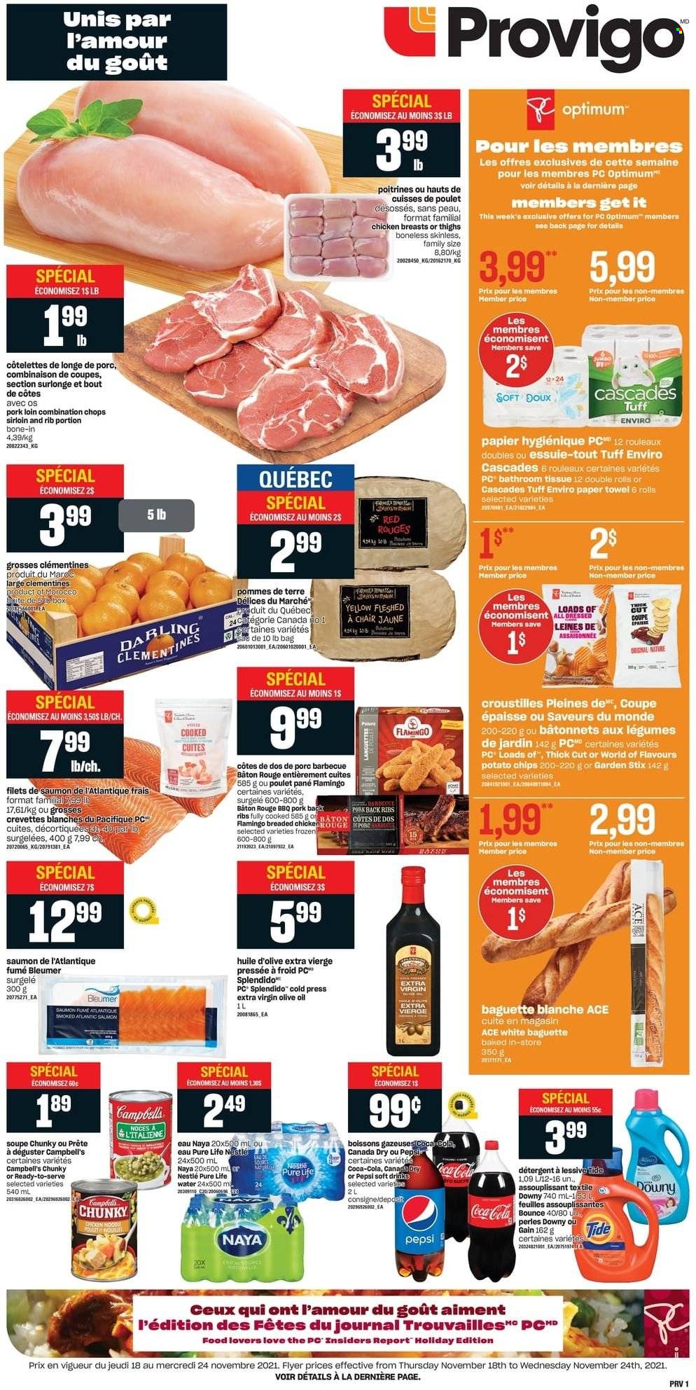 thumbnail - Provigo Flyer - November 18, 2021 - November 24, 2021 - Sales products - clementines, salmon, Campbell's, potato chips, extra virgin olive oil, olive oil, oil, Canada Dry, Coca-Cola, Pepsi, soft drink, Pure Life Water, pork loin, pork meat, pork ribs, pork back ribs, bath tissue, paper towels, Gain, Tide, Bounce, Nestlé, baguette, detergent. Page 1.