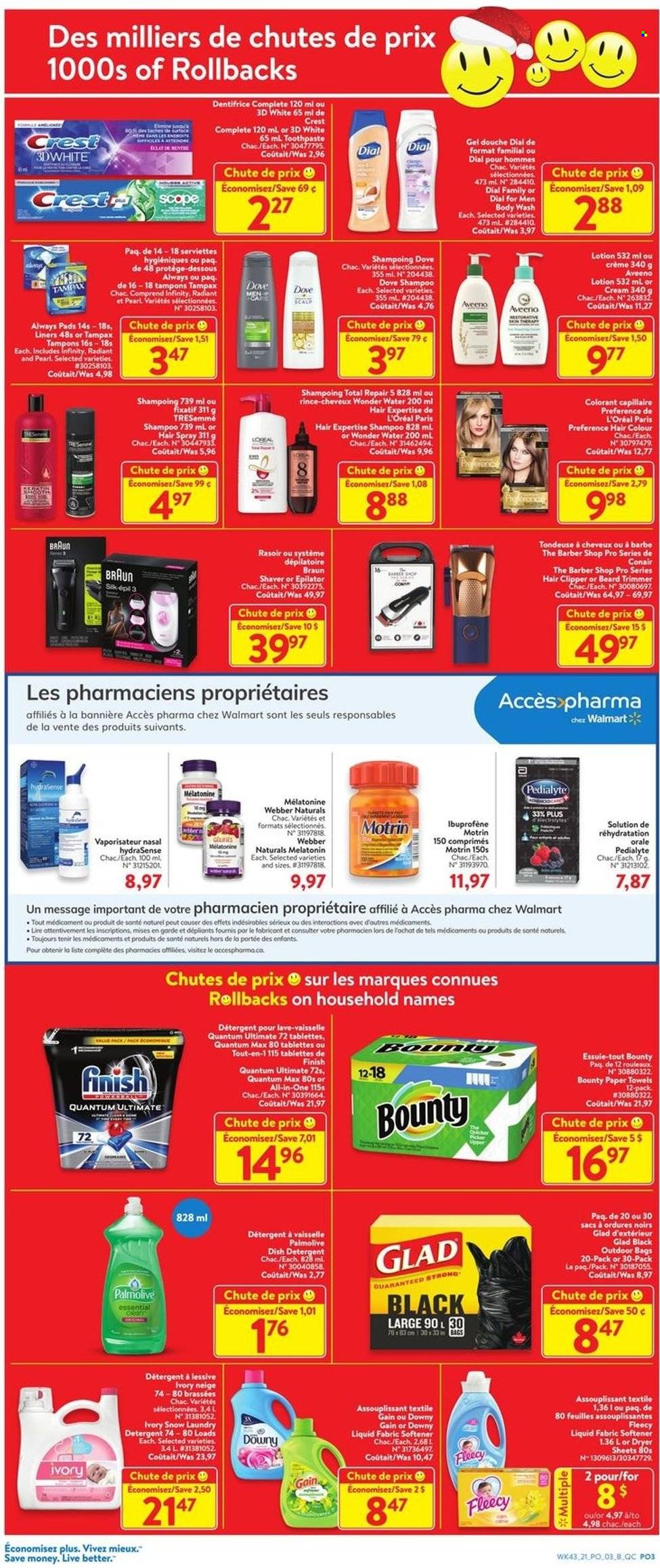 thumbnail - Walmart Flyer - November 18, 2021 - November 24, 2021 - Sales products - Bounty, L'Or, Aveeno, kitchen towels, paper towels, Gain, fabric softener, laundry detergent, dryer sheets, Downy Laundry, Finish Powerball, Finish Quantum Ultimate, body wash, Palmolive, Dial, toothpaste, Crest, Always pads, tampons, L’Oréal, Infinity, TRESemmé, hair color, body lotion, shaver, trimmer, epilator, hair clipper, scope, Melatonin, Motrin, Braun, detergent, Dove, shampoo, Tampax. Page 3.