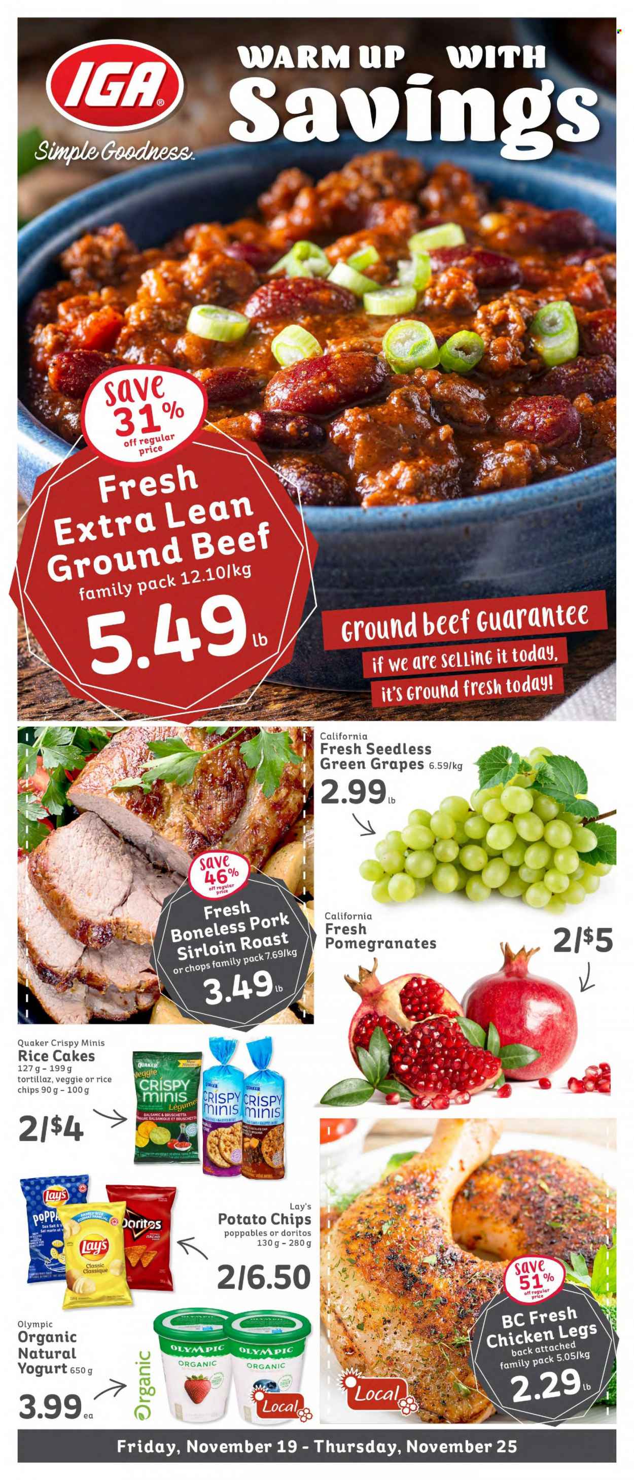 thumbnail - IGA Simple Goodness Flyer - November 19, 2021 - November 25, 2021 - Sales products - grapes, pomegranate, Quaker, bruschetta, yoghurt, Doritos, potato chips, Lay’s, chicken legs, chicken, beef meat, ground beef, pork loin, chips. Page 1.