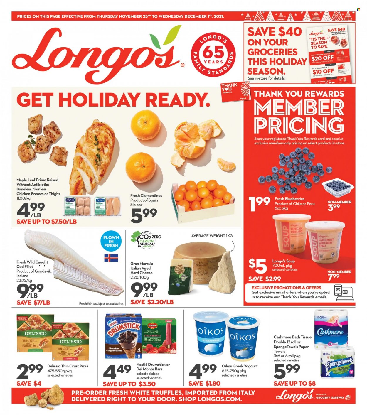 thumbnail - Longo's Flyer - November 25, 2021 - December 01, 2021 - Sales products - brownies, blueberries, clementines, strawberries, coconut, cod, fish, pizza, soup, pepperoni, yoghurt, Oikos, fudge, chocolate, truffles, chicken breasts, bath tissue, kitchen towels, paper towels, Nestlé. Page 1.