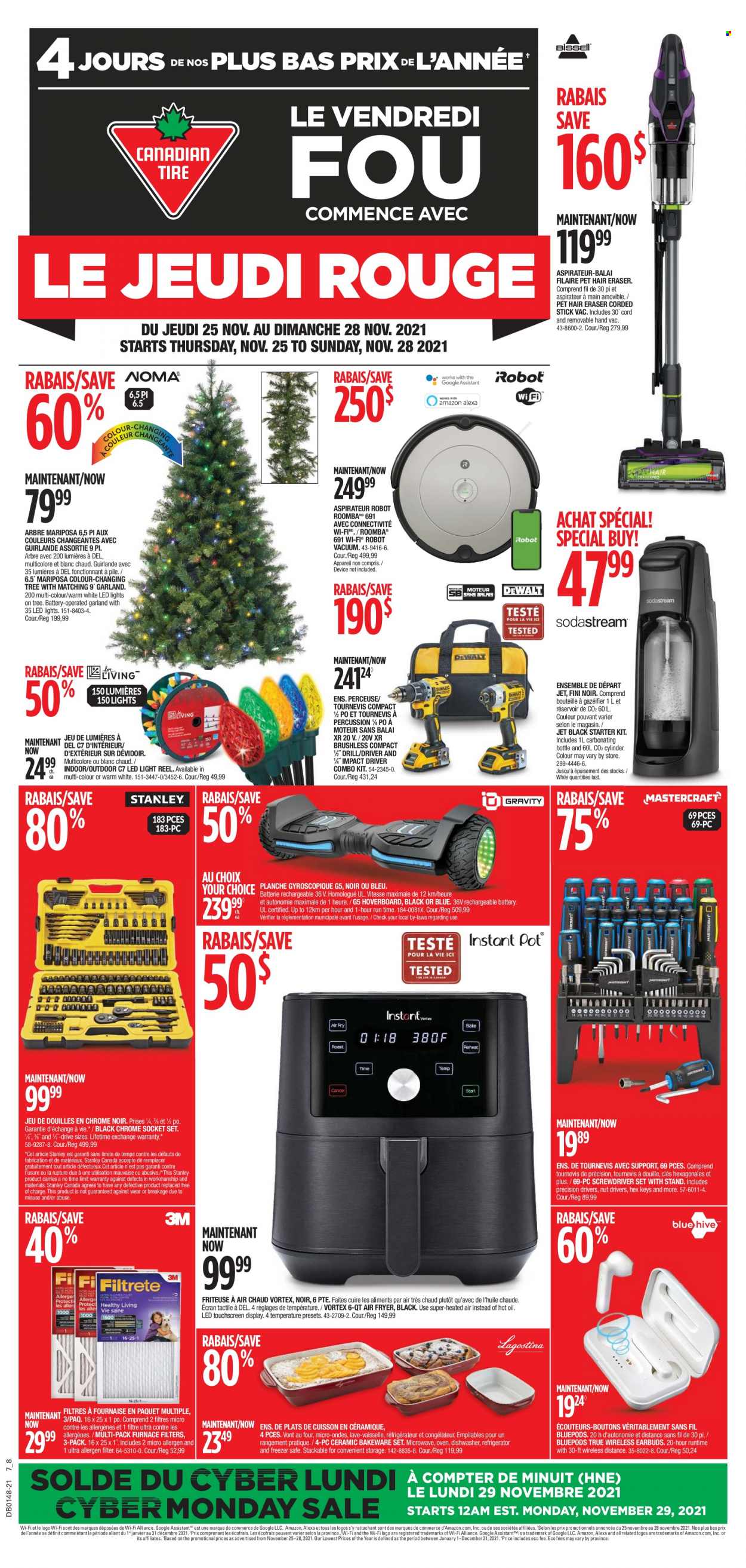 thumbnail - Canadian Tire Flyer - November 25, 2021 - November 28, 2021 - Sales products - pot, SodaStream, bakeware, rechargeable battery, percussion instrument, freezer, refrigerator, oven, microwave, dishwasher, Roomba, robot vacuum, air fryer, Instant Pot, Filtrete, garland, DeWALT, hoverboard, reel, Stanley, socket, drill, screwdriver, impact driver, socket set, combo kit, screwdriver set. Page 1.