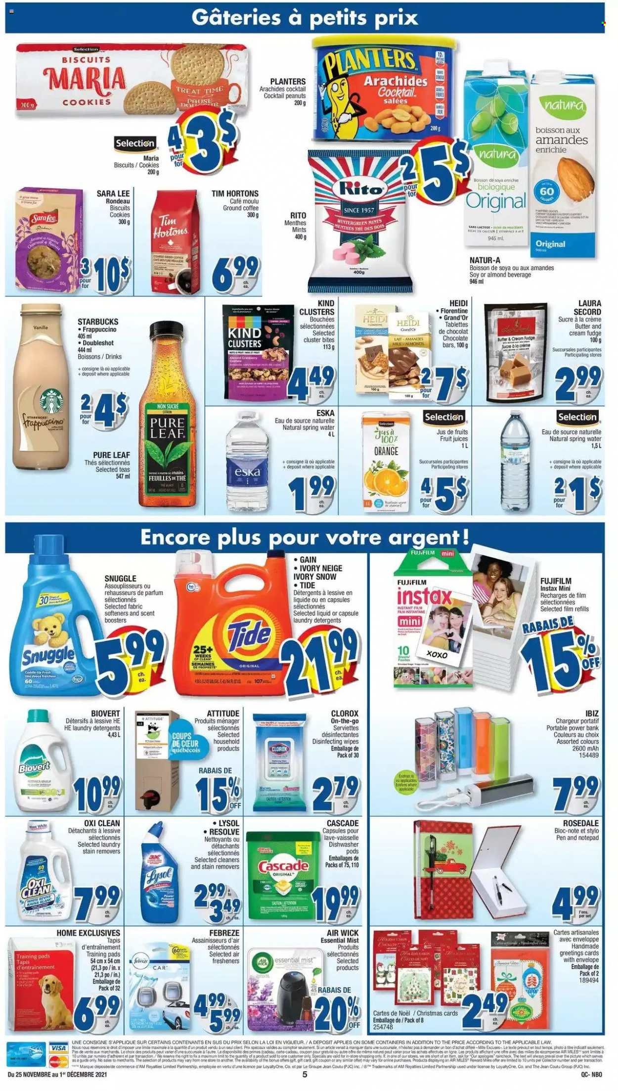 thumbnail - Jean Coutu Flyer - November 25, 2021 - December 01, 2021 - Sales products - cookies, fudge, biscuit, chocolate bar, almonds, peanuts, Planters, juice, spring water, Pure Leaf, coffee, ground coffee, Starbucks, frappuccino, wipes, Febreze, Gain, Lysol, Clorox, Snuggle, Tide, Cascade, scent booster, pen, air freshener, Air Wick. Page 5.