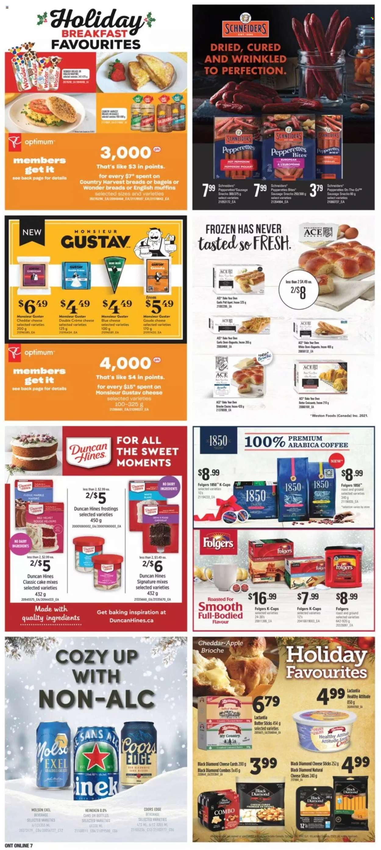 thumbnail - Independent Flyer - November 25, 2021 - December 01, 2021 - Sales products - Acer, bagels, english muffins, cake, brioche, sausage, pepperoni, blue cheese, gouda, sliced cheese, cheese, cheese curd, butter, salted butter, Country Harvest, cheese sticks, fudge, snack, coffee, Folgers, coffee capsules, K-Cups, beer, Heineken, Optimum, Moments, Coors. Page 11.