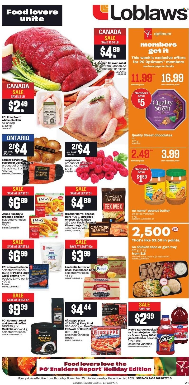 thumbnail - Loblaws Flyer - November 25, 2021 - December 01, 2021 - Sales products - carrots, Mott's, salmon, smoked salmon, shrimps, No Name, pizza, nuggets, fried chicken, chicken nuggets, shredded cheese, string cheese, salted butter, strips, Stouffer's, chocolate, crackers, peanut butter, juice, Clamato, coffee, ground coffee, whole chicken, chicken, Optimum. Page 1.