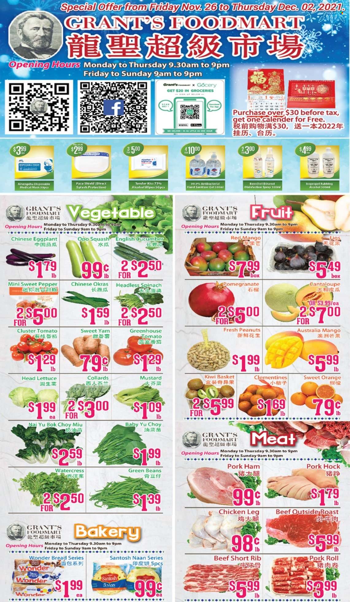 thumbnail - Grant's Foodmart Flyer - November 26, 2021 - December 02, 2021 - Sales products - bread, beans, bok choy, cantaloupe, green beans, spinach, lettuce, eggplant, clementines, figs, mango, pomegranate, ham, watercress, pepper, mustard, peanuts, Grant's, chicken legs, pork hock, pork meat, wipes, hand sanitizer, kiwi, oranges. Page 1.