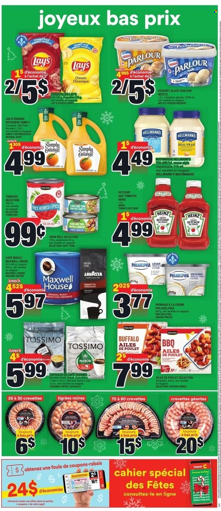 thumbnail - Super C Flyer - December 09, 2021 - December 15, 2021 - Sales products - tomatoes, tuna, sauce, cream cheese, cheese, mayonnaise, Hellmann’s, chicken wings, potato chips, Lay’s, Heinz, light tuna, orange juice, juice, Maxwell House, coffee, ground coffee, coffee capsules, K-Cups, Lavazza, Nestlé, ketchup, Philadelphia. Page 2.