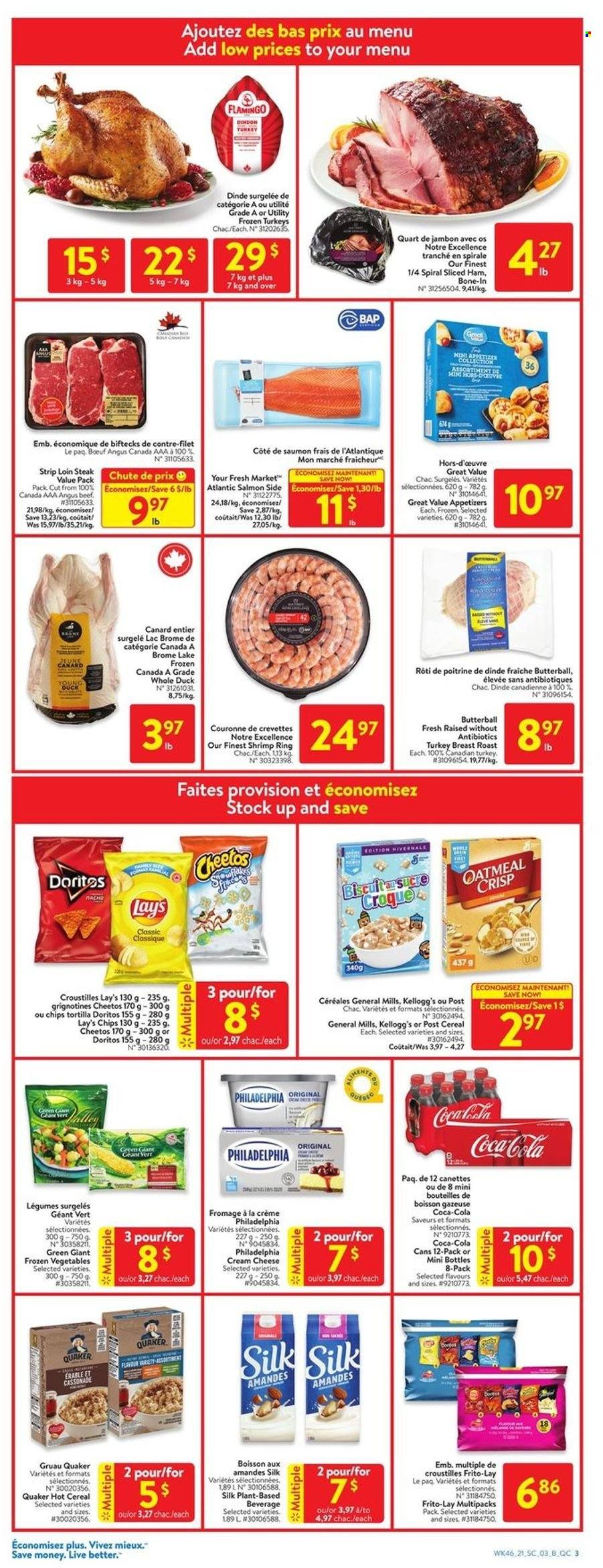 thumbnail - Walmart Flyer - December 09, 2021 - December 15, 2021 - Sales products - tortillas, salmon, shrimps, Quaker, Butterball, ham, cream cheese, cheese, Silk, frozen vegetables, Kellogg's, Doritos, Cheetos, Lay’s, Frito-Lay, oatmeal, cereals, Coca-Cola, turkey breast, turkey, duck meat, whole duck, beef meat, Philadelphia, steak. Page 3.