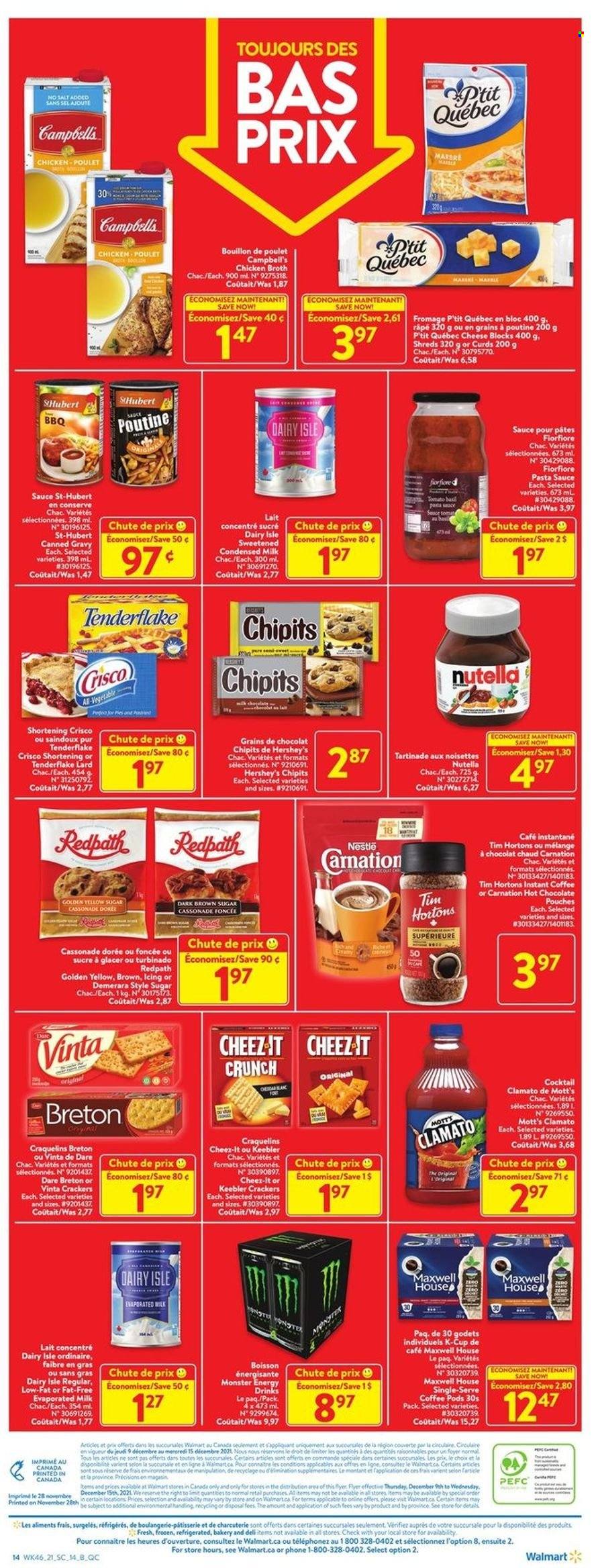 thumbnail - Walmart Flyer - December 09, 2021 - December 15, 2021 - Sales products - Mott's, Campbell's, pasta sauce, sauce, cheese, evaporated milk, condensed milk, Hershey's, crackers, Keebler, Cheez-It, bouillon, cane sugar, Crisco, demerara sugar, shortening, chicken broth, broth, esponja, energy drink, Monster, Clamato, Monster Energy, hot chocolate, Maxwell House, coffee pods, instant coffee, coffee capsules, K-Cups, Nestlé, lard, Nutella. Page 4.