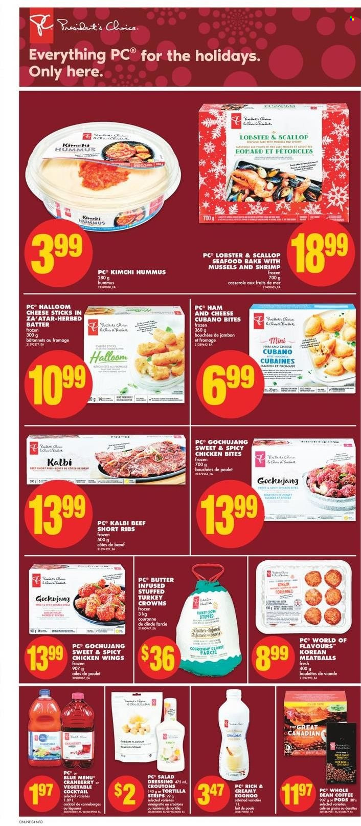 thumbnail - No Frills Flyer - December 09, 2021 - December 15, 2021 - Sales products - tortillas, lobster, mussels, scallops, seafood, shrimps, meatballs, ham, hummus, butter, chicken wings, chicken bites, cheese sticks, croutons, salad dressing, dressing, coffee, eggnog, beef ribs, casserole. Page 9.