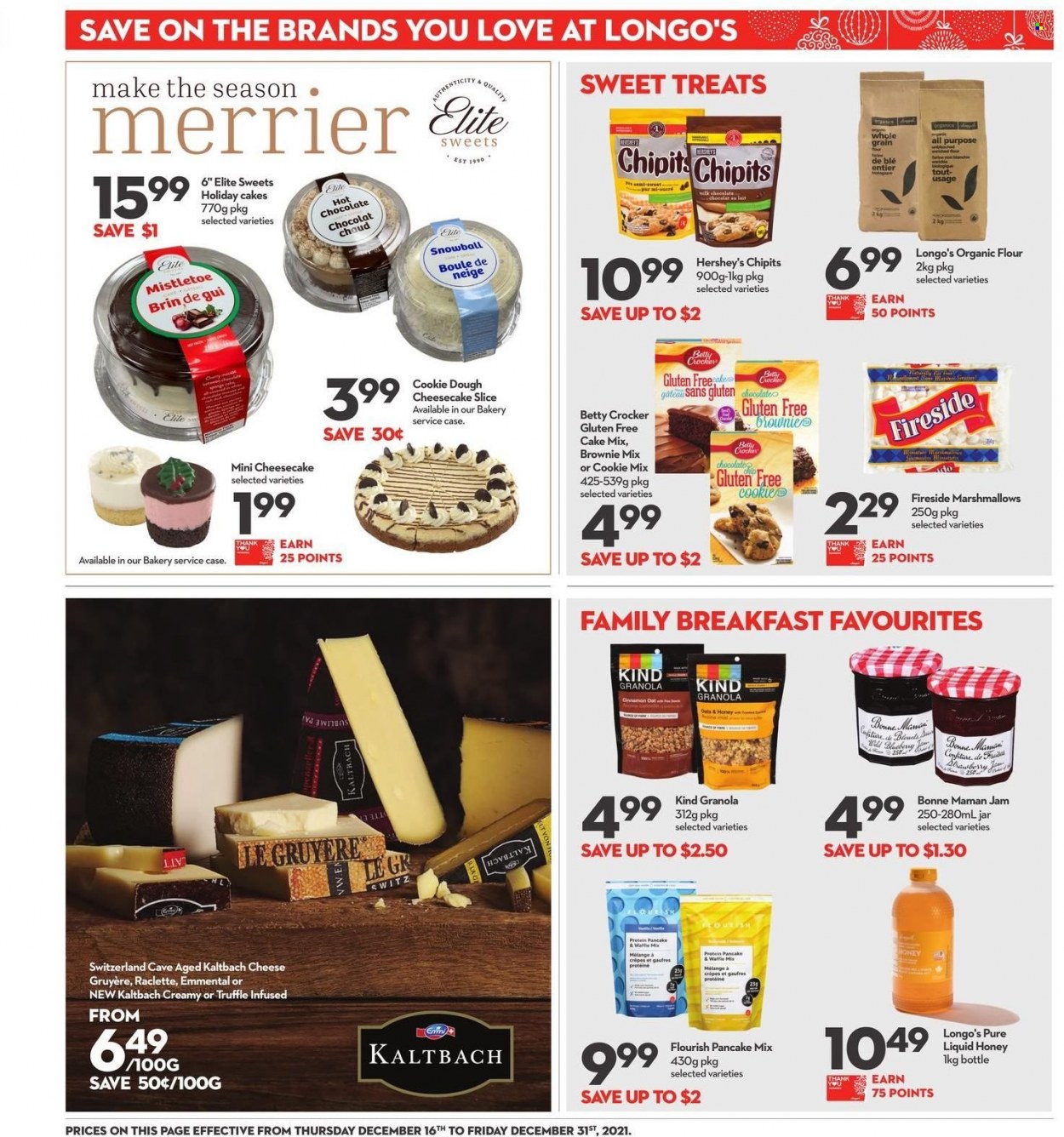 thumbnail - Longo's Flyer - December 16, 2021 - December 31, 2021 - Sales products - cheesecake, brownie mix, cake mix, pancakes, Gruyere, raclette cheese, cheese, Hershey's, cookie dough, marshmallows, truffles, flour, oats, cinnamon, honey, fruit jam, hot chocolate, granola. Page 21.