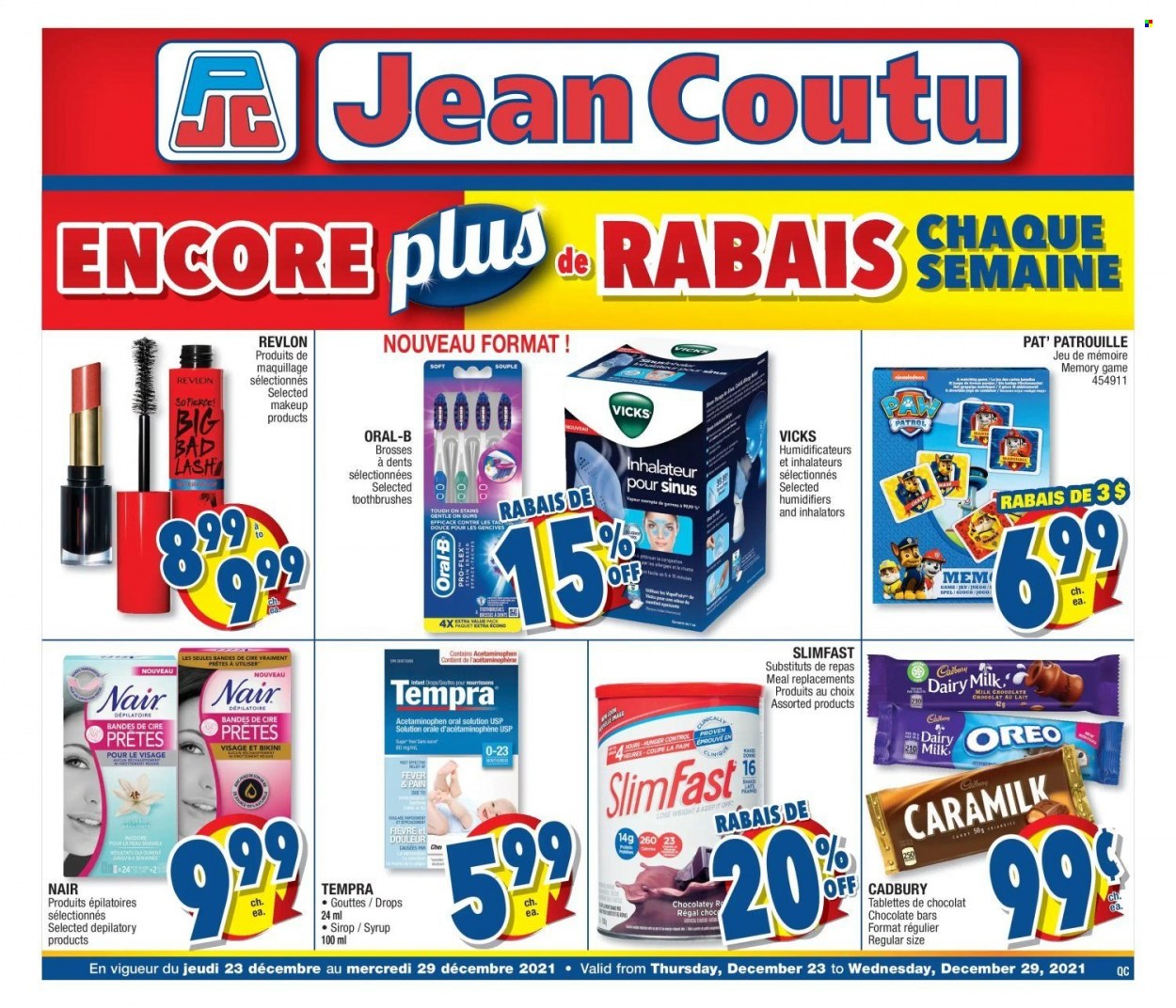 thumbnail - Jean Coutu Flyer - December 23, 2021 - December 29, 2021 - Sales products - Cadbury, Dairy Milk, Slimfast, chocolate bar, syrup, Revlon, Vicks, makeup, Oreo, bikini, Oral-B. Page 1.