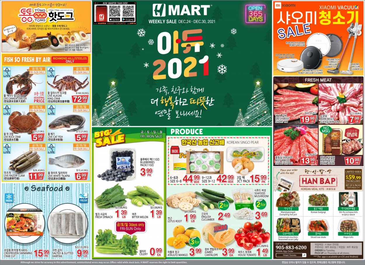 thumbnail - H Mart Flyer - December 24, 2021 - December 30, 2021 - Sales products - mushrooms, celery, spinach, blueberries, mango, pears, melons, clams, lobster, tilapia, king crab, octopus, seafood, crab, fish, hot dog, sauce, dumplings, tofu, jelly, gin, pork belly, pork meat, marinated pork, razor, Lotus, mop, pot, Xiaomi, vacuum cleaner, robot vacuum, handstick vacuum cleaner, deodorant. Page 1.