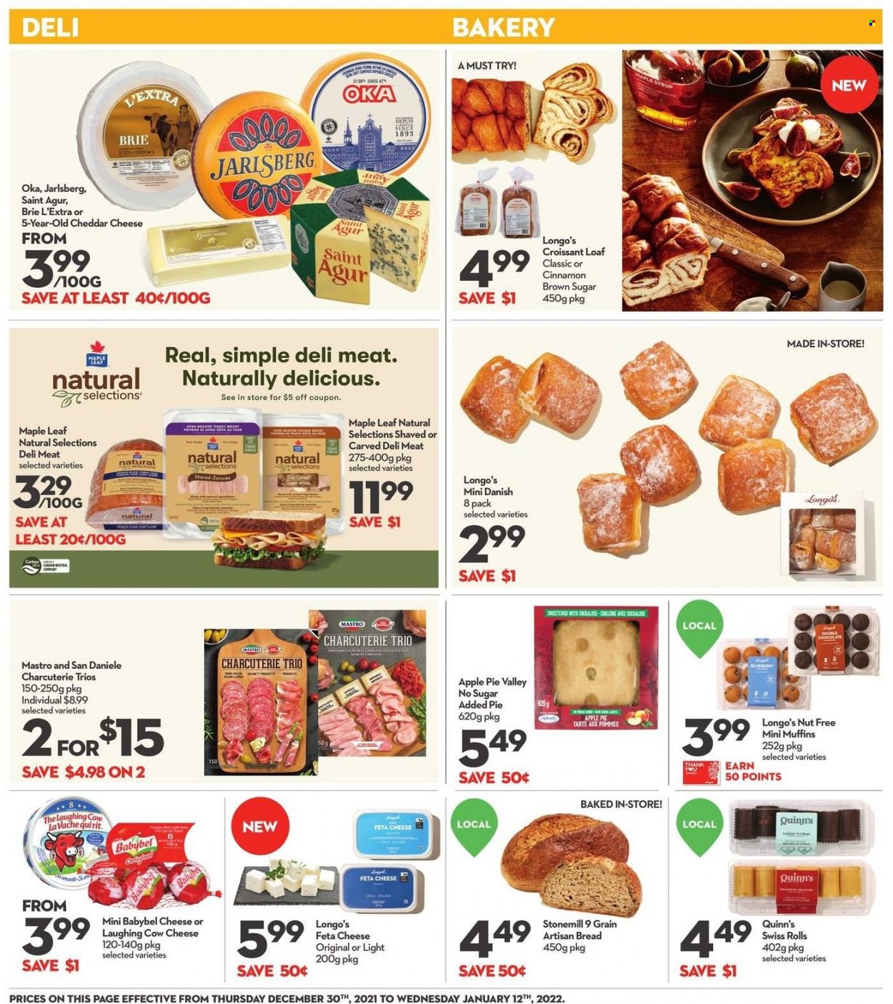 thumbnail - Longo's Flyer - December 30, 2021 - January 05, 2022 - Sales products - bread, pie, croissant, apple pie, muffin, cheddar, brie, The Laughing Cow, feta, Babybel, chocolate, cane sugar, cinnamon, maple syrup, syrup. Page 6.