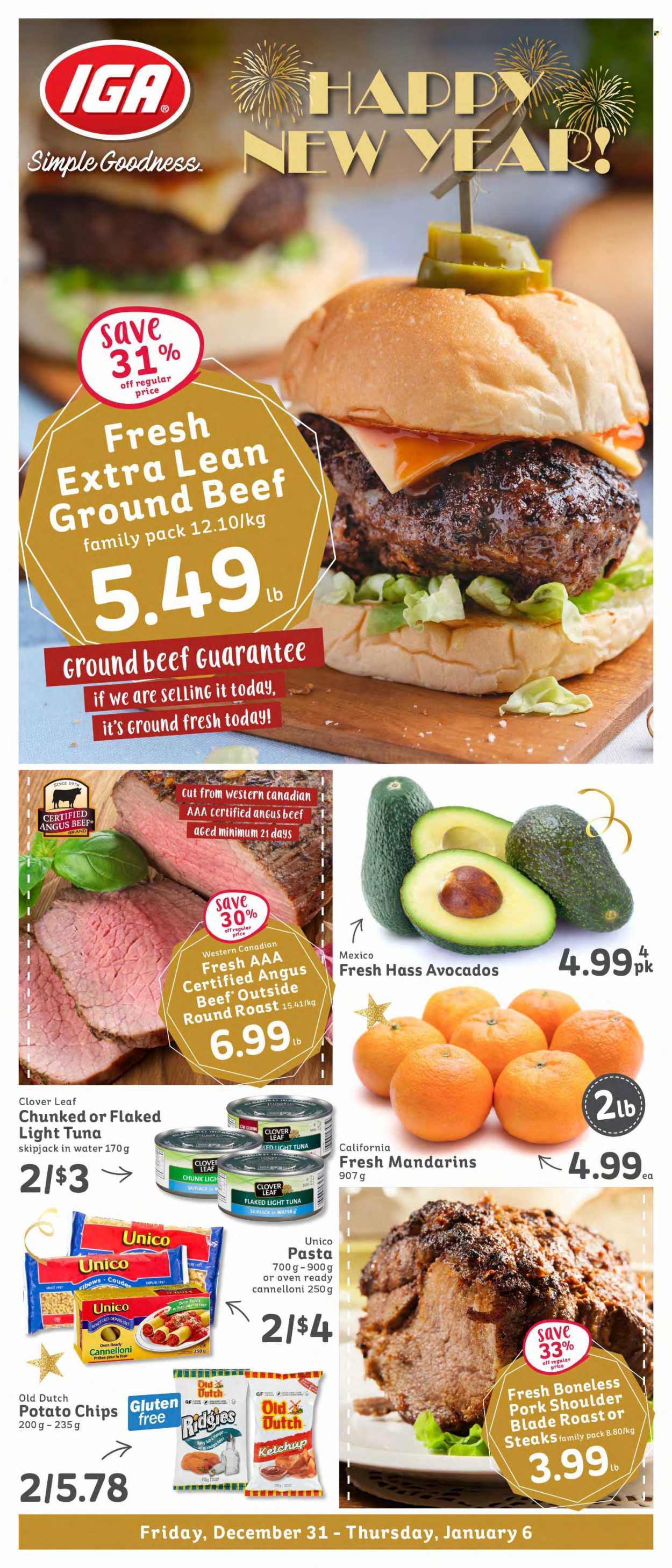 thumbnail - IGA Simple Goodness Flyer - December 31, 2021 - January 06, 2022 - Sales products - avocado, mandarines, tuna, pasta, Clover, potato chips, light tuna, beef meat, ground beef, round roast, pork meat, pork shoulder, ketchup, chips, steak. Page 1.