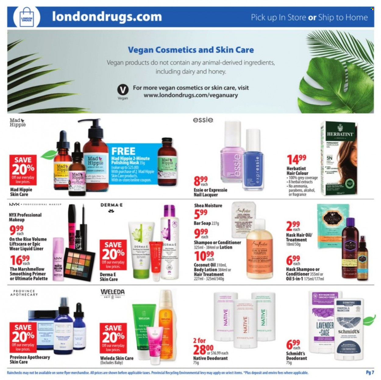 thumbnail - London Drugs Flyer - January 01, 2022 - January 31, 2022 - Sales products - Mars, coconut oil, honey, alcohol, soap bar, soap, NYX Cosmetics, conditioner, Palette, hair color, hair oil, Hask, body lotion, anti-perspirant, fragrance, makeup, Biotin, shampoo, deodorant. Page 7.