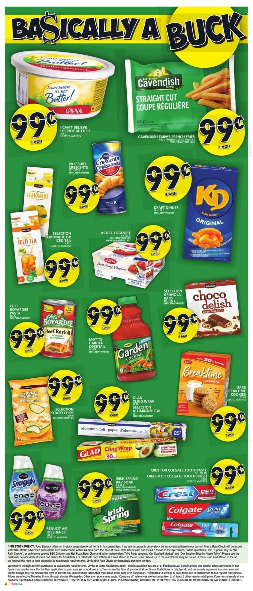 thumbnail - Food Basics Flyer - January 06, 2022 - January 12, 2022 - Sales products - croissant, Mott's, seafood, ravioli, pizza, pasta, Pillsbury, Kraft®, butter, I Can't Believe It's Not Butter, potato fries, french fries, cookies, potato chips, oatmeal, Chef Boyardee, granola bar, lemonade, ice tea, wine, cider, beer, Snuggle, soap bar, soap, toothbrush, toothpaste, Crest, aluminium foil, clingwrap, Renuzit, linens, Colgate, Oral-B. Page 4.