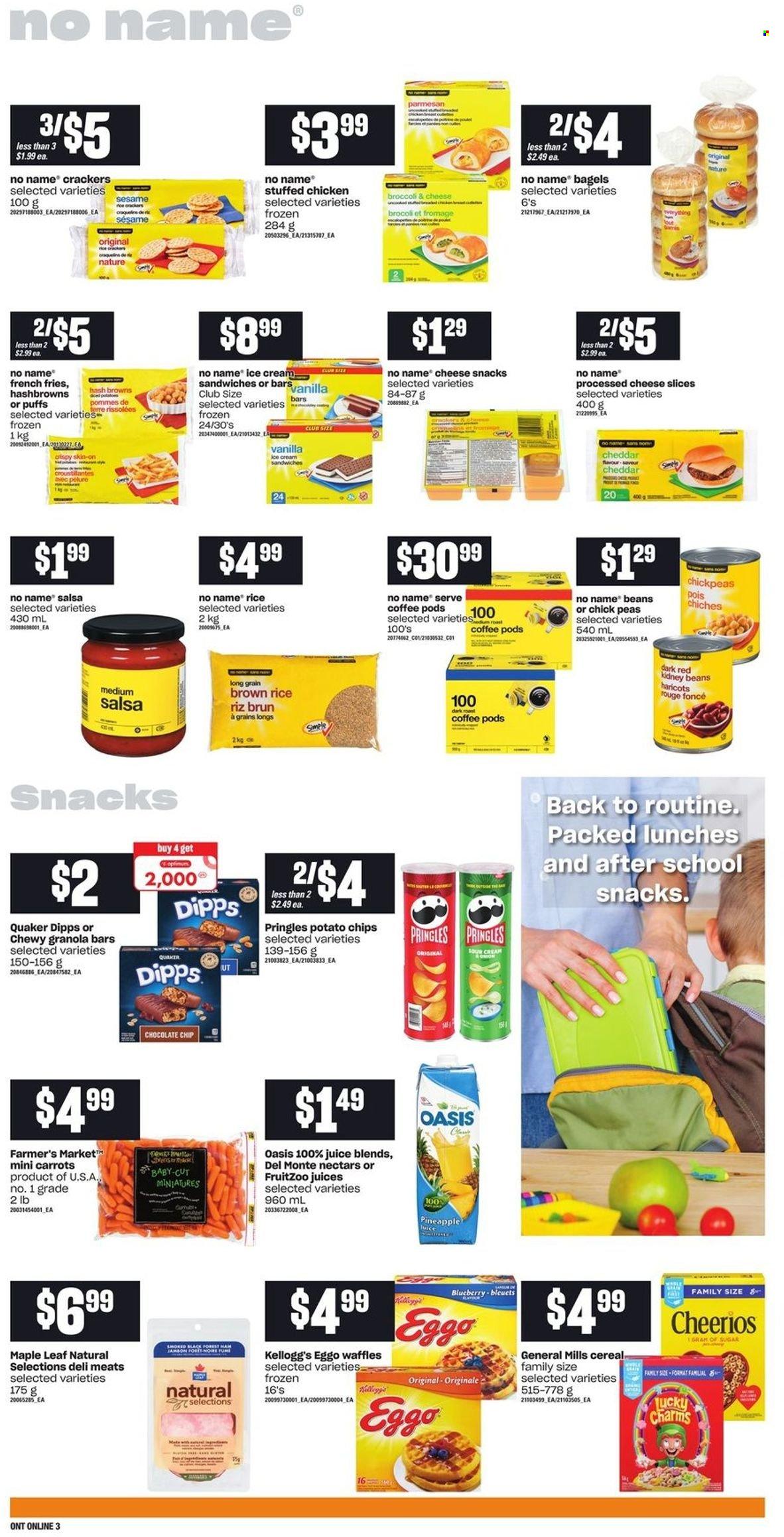 thumbnail - Loblaws Flyer - January 06, 2022 - January 12, 2022 - Sales products - bagels, puffs, waffles, broccoli, carrots, peas, pineapple, No Name, Quaker, stuffed chicken, sliced cheese, parmesan, ice cream, ice cream sandwich, hash browns, potato fries, french fries, snack, crackers, Kellogg's, potato chips, Pringles, sugar, kidney beans, cereals, Cheerios, granola bar, brown rice, rice, chickpeas, salsa, juice, coffee pods. Page 7.