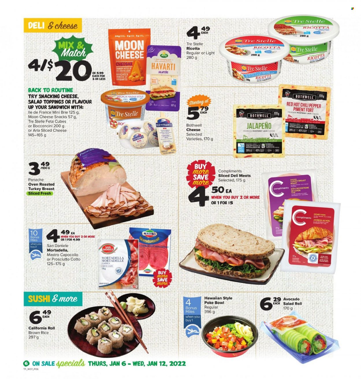 thumbnail - Thrifty Foods Flyer - January 06, 2022 - January 12, 2022 - Sales products - salad, jalapeño, avocado, sandwich, mortadella, ham, bocconcini, Monterey Jack cheese, sliced cheese, Havarti, cheddar, brie, feta, Arla, snack, brown rice, rice, pepper, turkey, ricotta. Page 6.