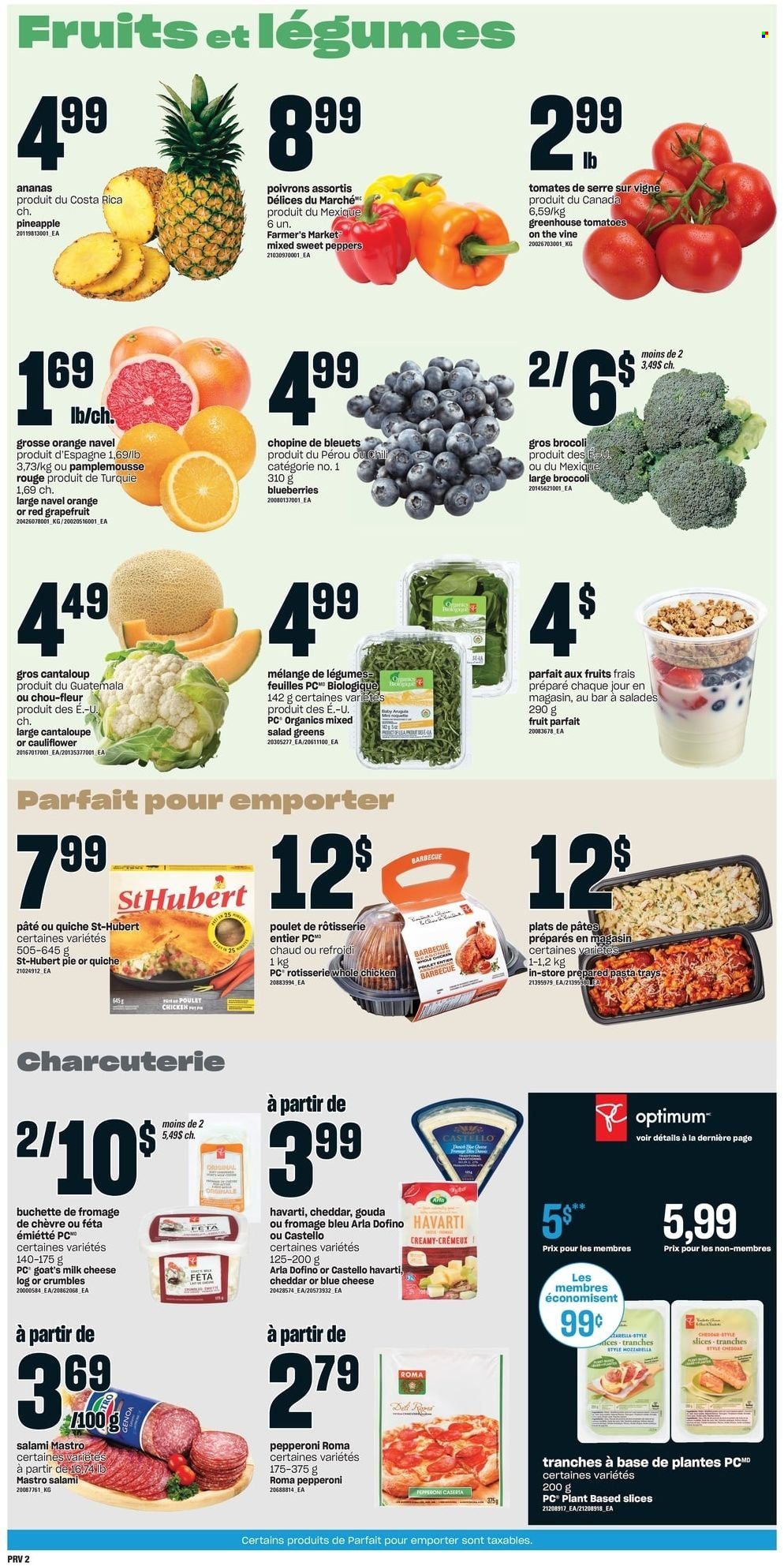 thumbnail - Provigo Flyer - January 13, 2022 - January 19, 2022 - Sales products - pie, broccoli, cantaloupe, cauliflower, sweet peppers, tomatoes, salad, peppers, blueberries, grapefruits, pineapple, navel oranges, pasta, salami, pepperoni, blue cheese, gouda, Havarti, cheddar, cheese, feta, Arla, milk, quiche, salad greens, oranges. Page 3.