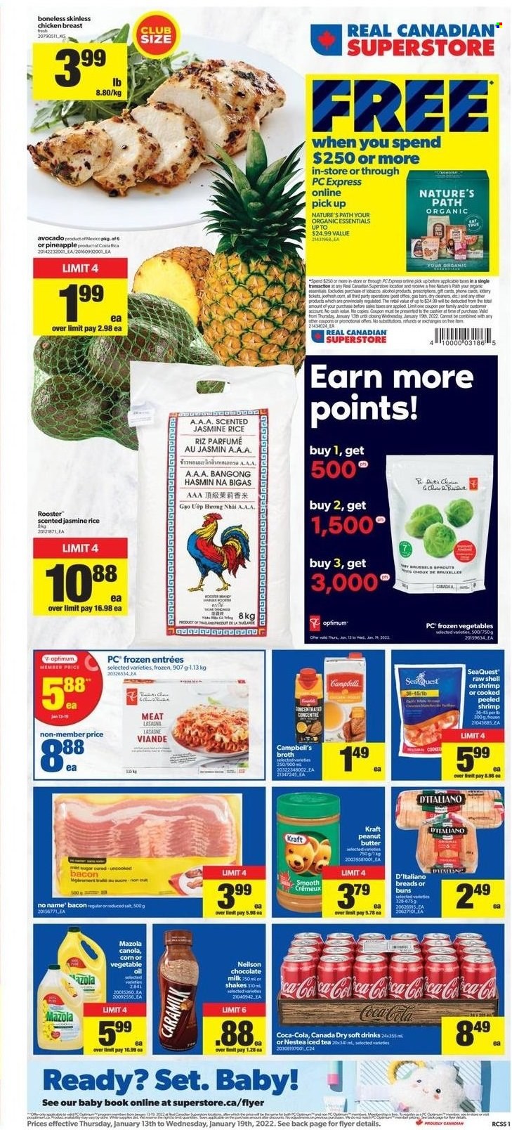 thumbnail - Real Canadian Superstore Flyer - January 13, 2022 - January 19, 2022 - Sales products - buns, avocado, No Name, Campbell's, lasagna meal, Kraft®, bacon, milk, shake, frozen vegetables, milk chocolate, chocolate, broth, rice, jasmine rice, oil, peanut butter, Canada Dry, Coca-Cola, ice tea, soft drink, alcohol, chicken breasts, chicken, book, Optimum. Page 1.