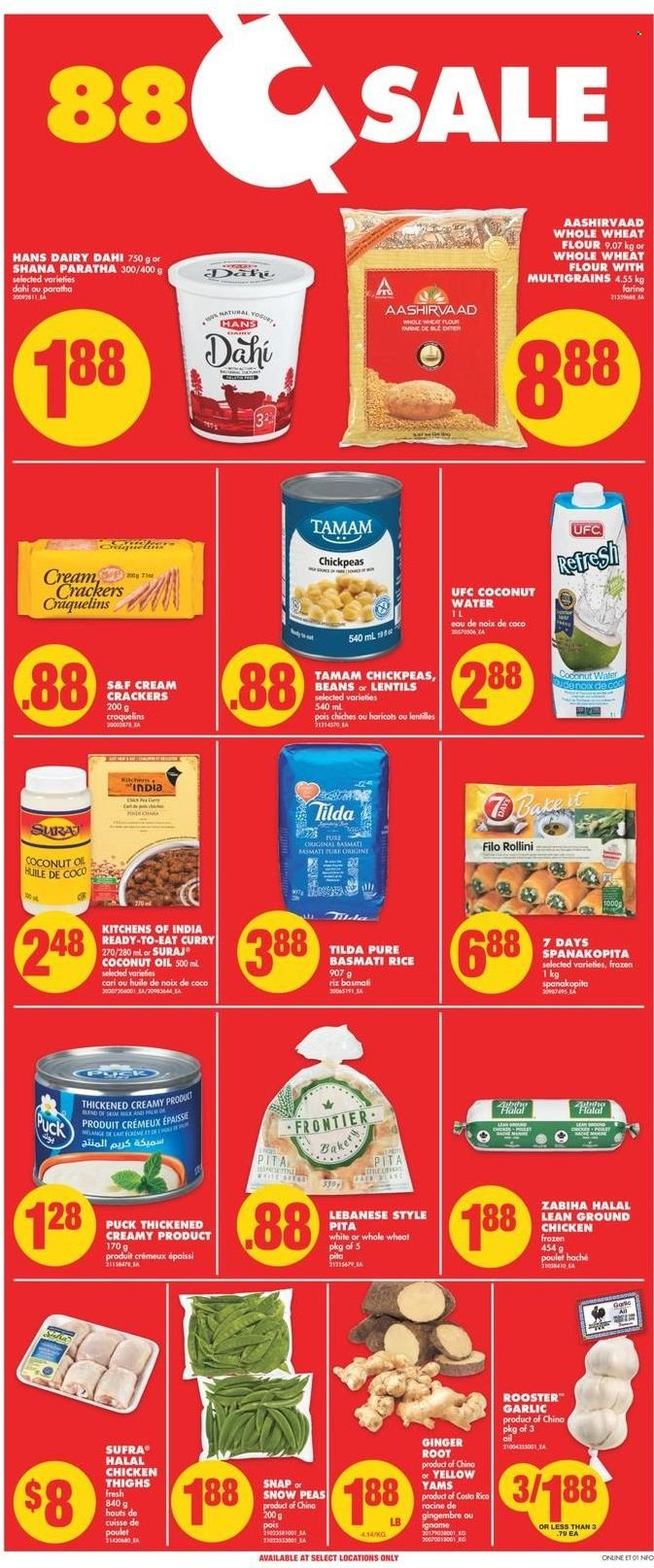 thumbnail - No Frills Flyer - January 13, 2022 - January 19, 2022 - Sales products - pita, beans, garlic, ginger, peas, Puck, filo dough, snow peas, crackers, 7 Days, flour, wheat flour, whole wheat flour, Aashirvaad, lentils, basmati rice, rice, chickpeas, coconut oil, oil, coconut water, ground chicken, chicken thighs, chicken. Page 9.