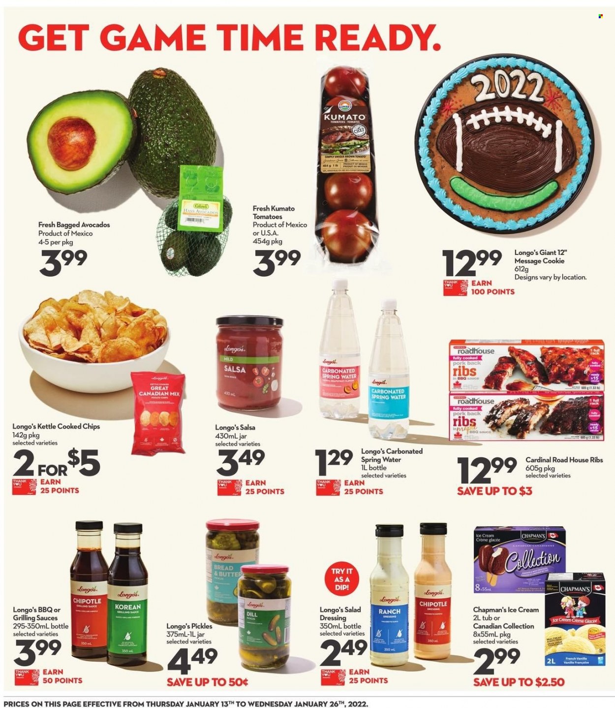 thumbnail - Longo's Flyer - January 13, 2022 - January 26, 2022 - Sales products - tomatoes, avocado, butter, ice cream, pickles, dill, BBQ sauce, salad dressing, dressing, salsa, spring water, pork meat, pork ribs, pork back ribs, chips. Page 9.