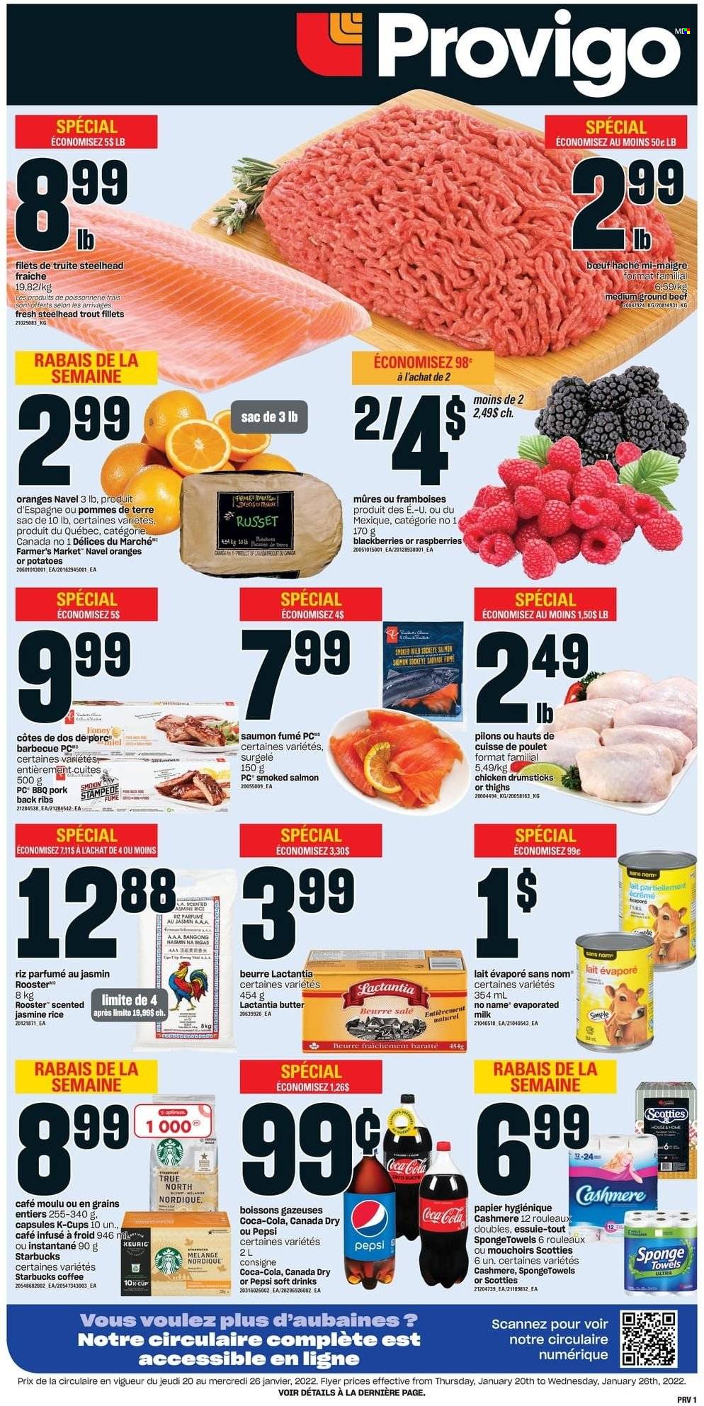 thumbnail - Provigo Flyer - January 20, 2022 - January 26, 2022 - Sales products - russet potatoes, potatoes, blackberries, navel oranges, salmon, smoked salmon, trout, No Name, evaporated milk, butter, rice, jasmine rice, honey, Canada Dry, Coca-Cola, Pepsi, soft drink, coffee, coffee capsules, Starbucks, K-Cups, chicken drumsticks, chicken, beef meat, ground beef, pork meat, pork ribs, pork back ribs, oranges. Page 1.
