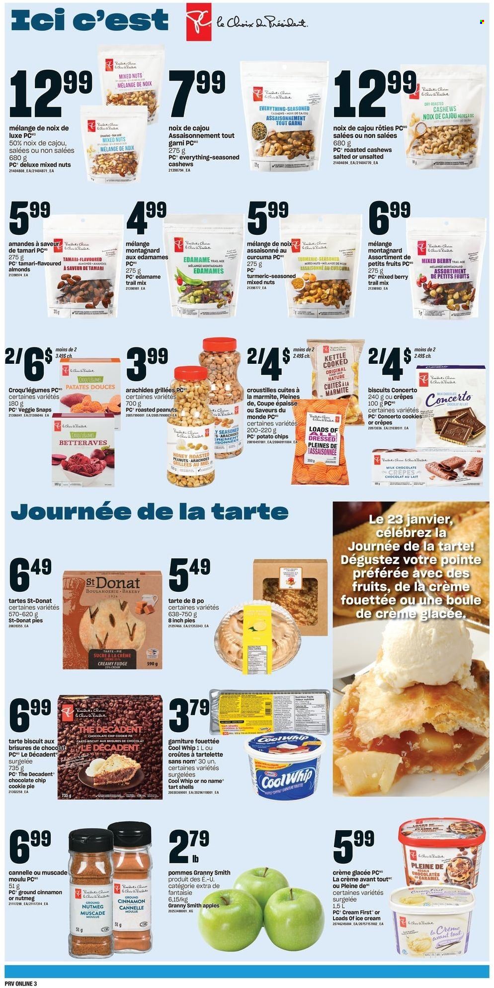 thumbnail - Provigo Flyer - January 20, 2022 - January 26, 2022 - Sales products - pie, tart, Edamame, apples, Granny Smith, No Name, Cool Whip, ice cream, cookies, fudge, milk chocolate, biscuit, potato chips, turmeric, nutmeg, cinnamon, caramel, honey, almonds, cashews, roasted peanuts, peanuts, mixed nuts, trail mix, chips. Page 7.