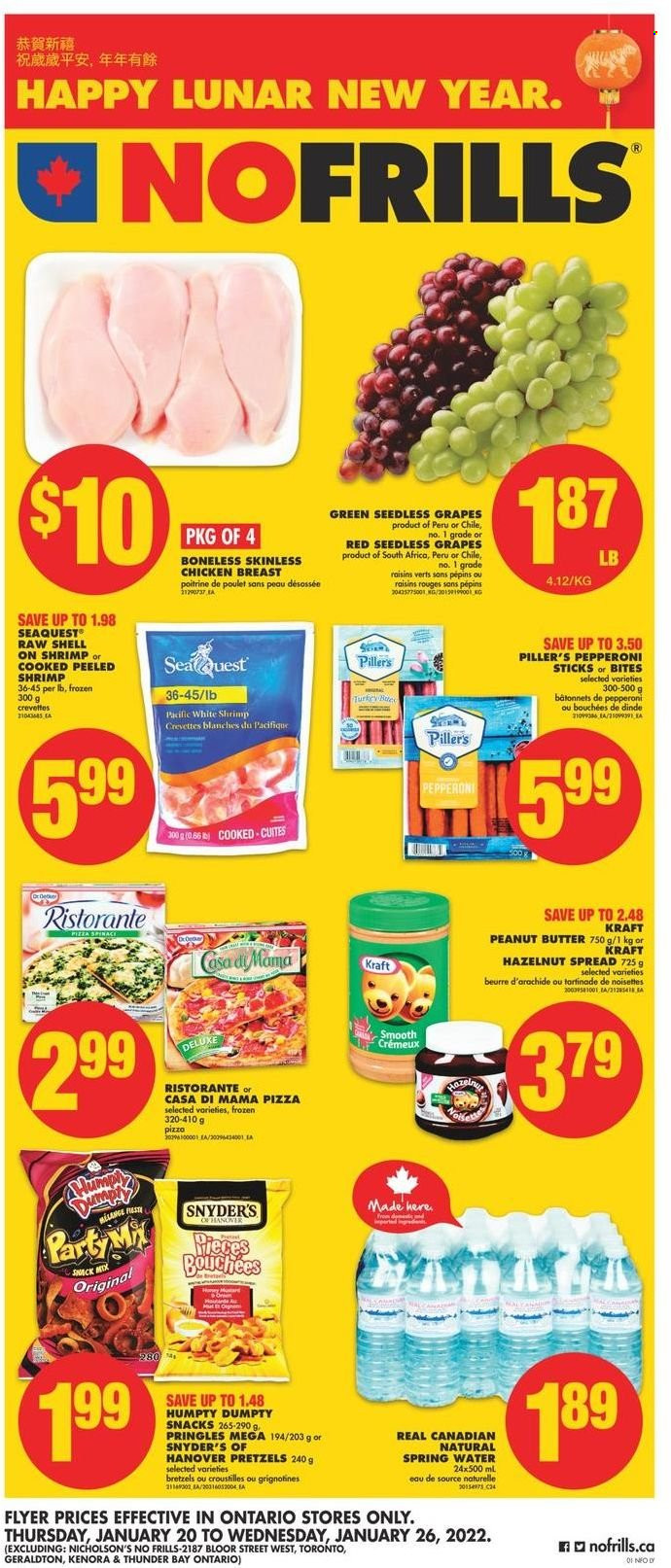 thumbnail - No Frills Flyer - January 20, 2022 - January 26, 2022 - Sales products - pretzels, grapes, seedless grapes, pizza, Kraft®, pepperoni, snack, Pringles, peanut butter, hazelnut spread, dried fruit, spring water, chicken breasts, chicken, raisins. Page 1.