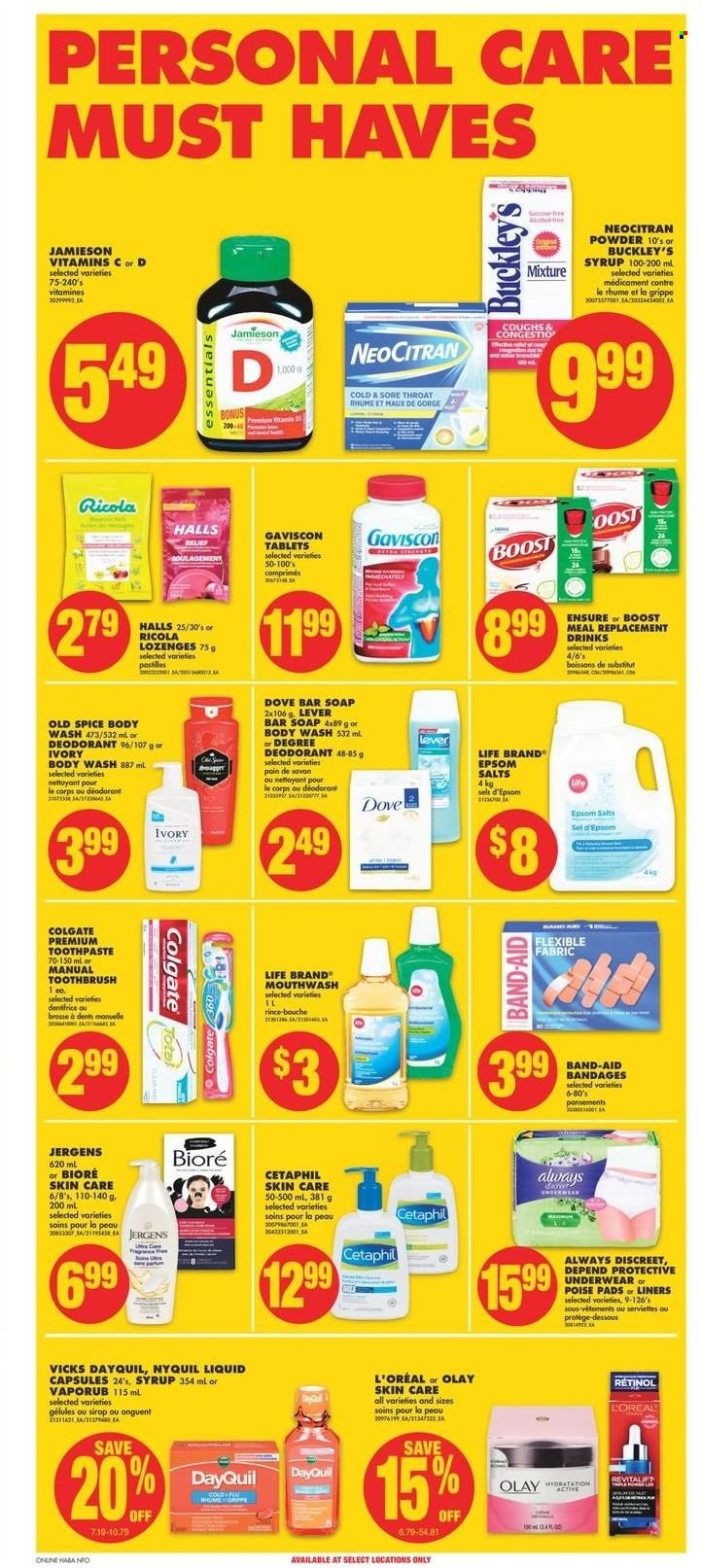 thumbnail - No Frills Flyer - January 20, 2022 - January 26, 2022 - Sales products - Ricola, Halls, spice, syrup, Boost, body wash, soap bar, soap, toothbrush, toothpaste, mouthwash, sanitary pads, Always Discreet, L’Oréal, Olay, Bioré®, Jergens, anti-perspirant, Vicks, DayQuil, NyQuil, VapoRub, Gaviscon, band-aid, Dove, Colgate, Old Spice, deodorant. Page 8.