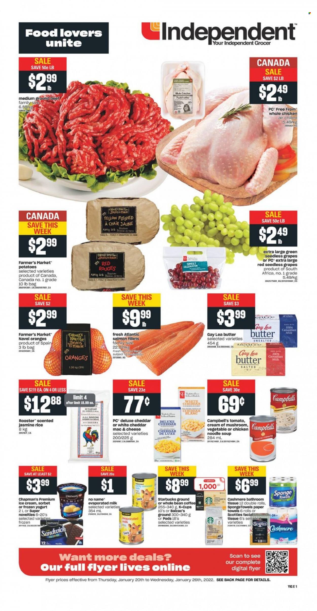 thumbnail - Independent Flyer - January 20, 2022 - January 26, 2022 - Sales products - potatoes, grapes, seedless grapes, navel oranges, salmon, salmon fillet, No Name, Campbell's, sandwich, soup, noodles cup, noodles, cheddar, yoghurt, evaporated milk, butter, ice cream, Celebration, rice, jasmine rice, coffee, coffee capsules, Starbucks, K-Cups, whole chicken, chicken, beef meat, ground beef, bath tissue, kitchen towels, paper towels, sponge, oranges. Page 1.