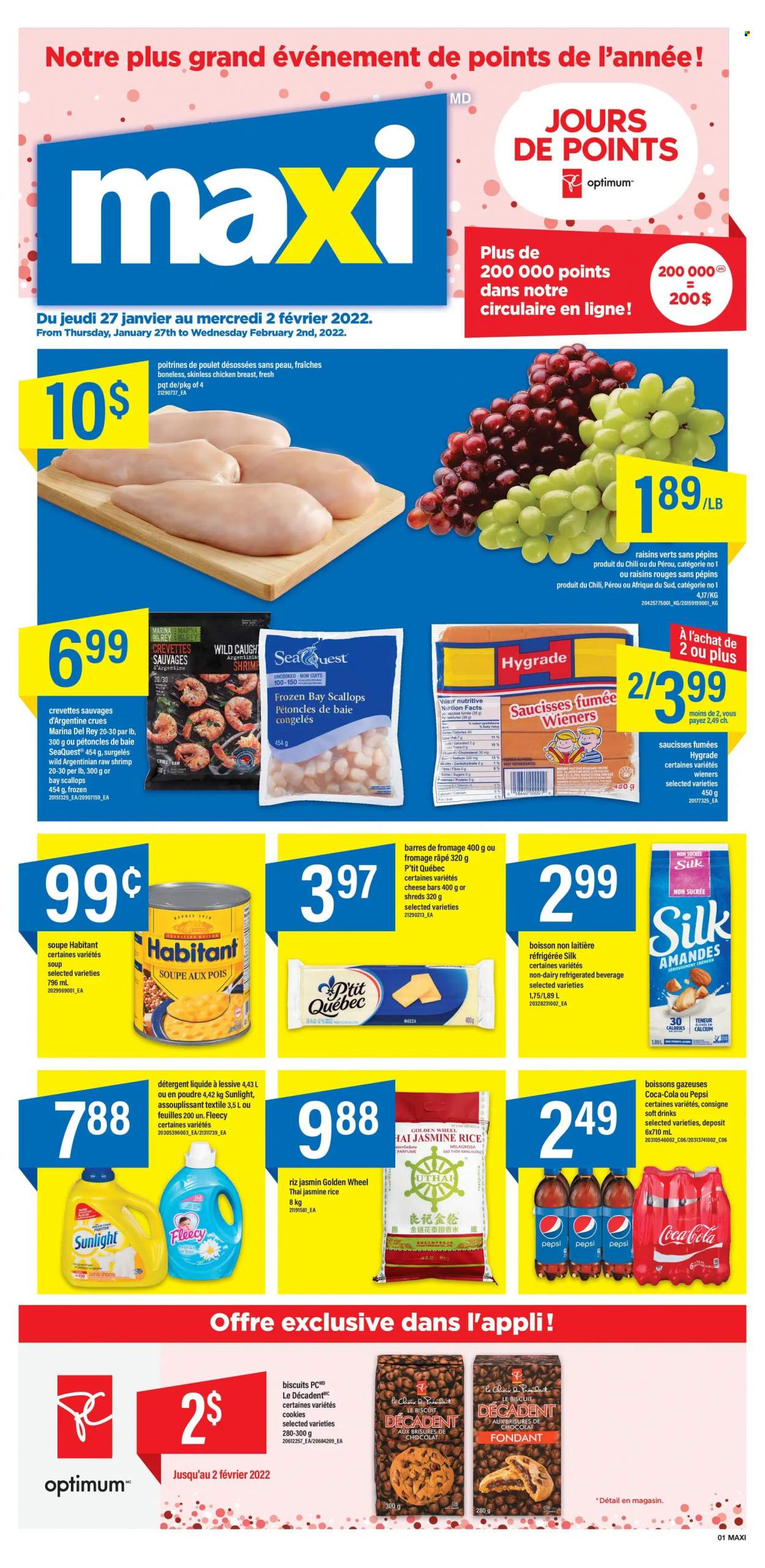 thumbnail - Maxi Flyer - January 27, 2022 - February 02, 2022 - Sales products - scallops, shrimps, soup, cheese, Silk, cookies, biscuit, rice, jasmine rice, dried fruit, Coca-Cola, Pepsi, soft drink, chicken breasts, chicken, Sunlight, calcium, detergent, raisins. Page 1.