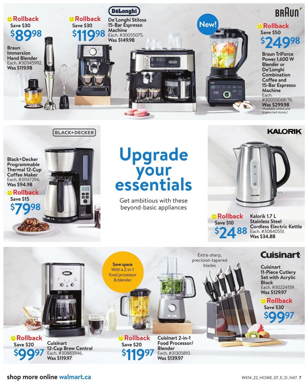 thumbnail - Walmart Flyer - April 28, 2022 - May 18, 2022 - Sales products - kettle, cutlery set, Cuisinart, Sharp, coffee machine, De'Longhi, espresso maker, Black & Decker, food processor, hand blender, Braun. Page 7.