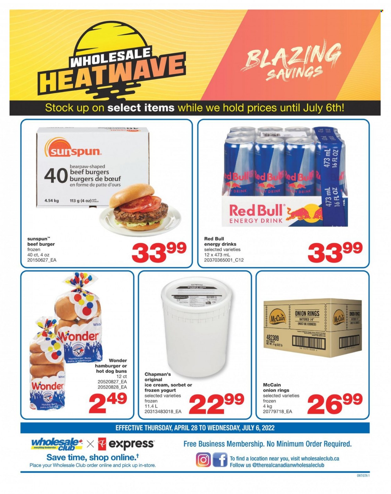 thumbnail - Wholesale Club Flyer - April 28, 2022 - July 06, 2022 - Sales products - hot dog rolls, buns, burger buns, onion rings, beef burger, yoghurt, ice cream, McCain, bubblegum, energy drink, Red Bull. Page 1.