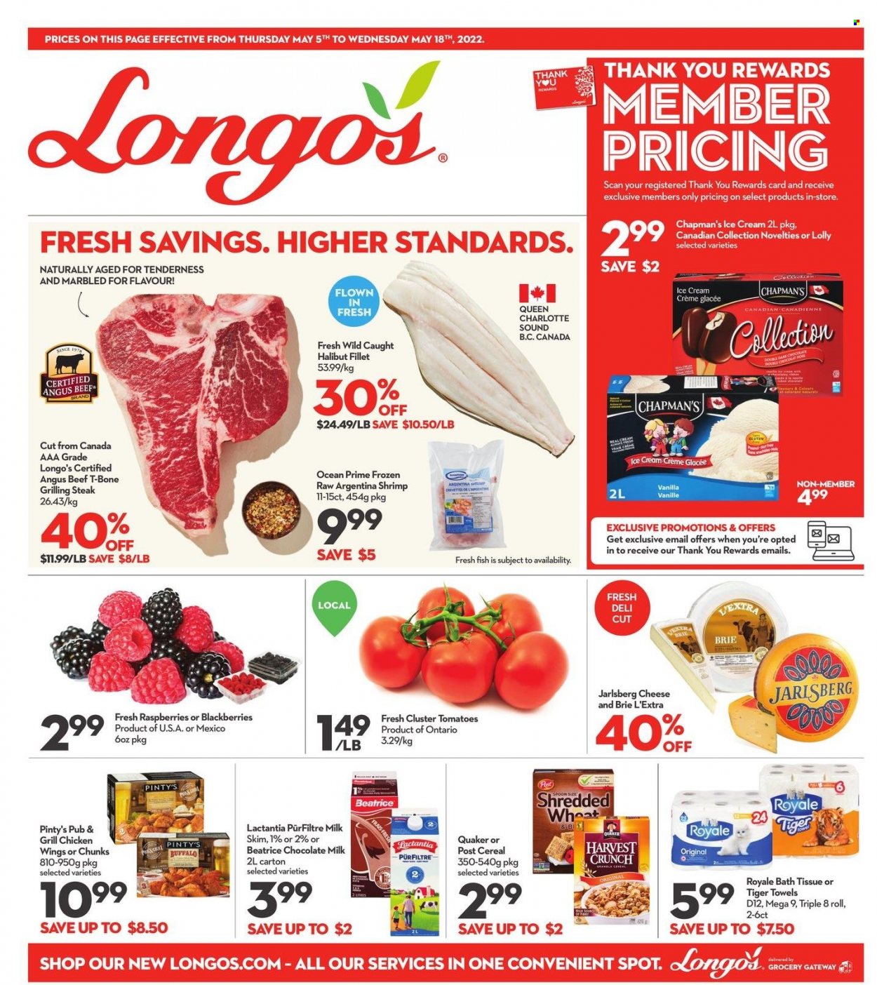 thumbnail - Longo's Flyer - May 05, 2022 - May 18, 2022 - Sales products - tomatoes, blackberries, halibut, fish, shrimps, Quaker, cheese, brie, milk, ice cream, chicken wings, milk chocolate, lollipop, cereals, beef meat, t-bone steak, bath tissue, steak. Page 1.
