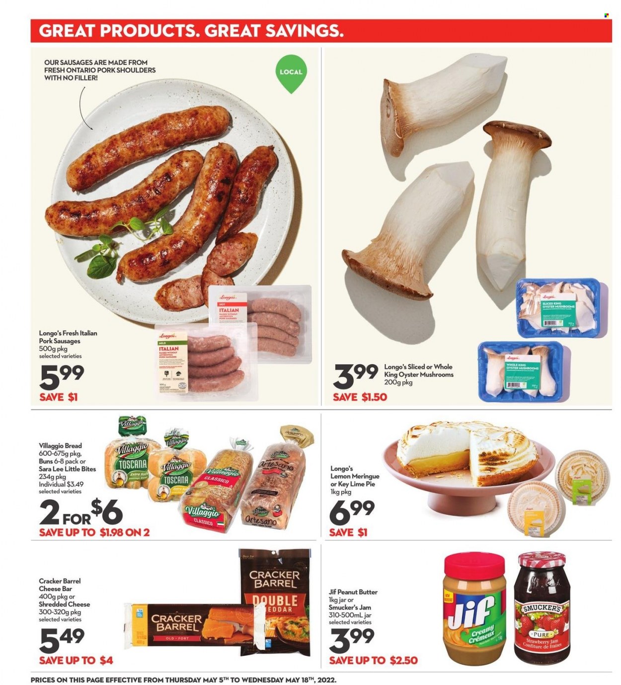 thumbnail - Longo's Flyer - May 05, 2022 - May 18, 2022 - Sales products - oyster mushrooms, bread, pie, buns, Sara Lee, oysters, sausage, shredded cheese, crackers, Little Bites, Classico, fruit jam, peanut butter, Jif. Page 5.