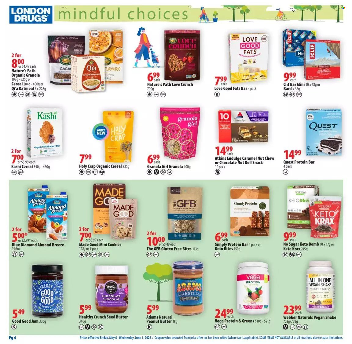 thumbnail - London Drugs Flyer - May 06, 2022 - June 01, 2022 - Sales products - cookies, chocolate, oatmeal, protein bar, turmeric, caramel, fruit jam, peanut butter, Blue Diamond, granola. Page 4.