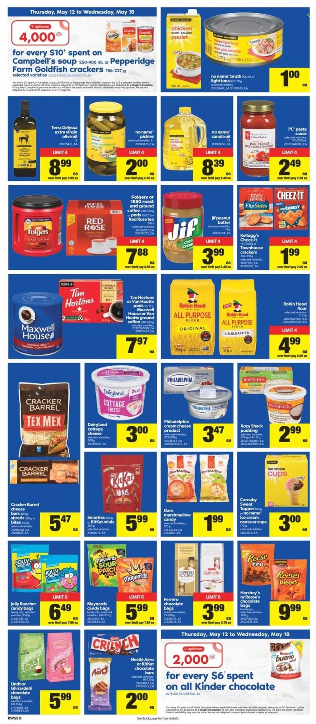 thumbnail - Real Canadian Superstore Flyer - May 12, 2022 - May 18, 2022 - Sales products - tuna, No Name, Campbell's, soup, pasta, sauce, cottage cheese, cream cheese, cheese, pudding, ice cream, Reese's, Hershey's, marshmallows, KitKat, crackers, Kellogg's, Ghirardelli, Sour Patch, chocolate bar, Goldfish, Cheez-It, bouillon, flour, chicken broth, broth, pickles, light tuna, canola oil, extra virgin olive oil, olive oil, oil, peanut butter, Jif, tea, coffee, Folgers, ground coffee, Keurig, rosé wine, cup, topper, Optimum, rose, Nestlé, Philadelphia, Lindt, Ferrero Rocher, Smarties. Page 9.