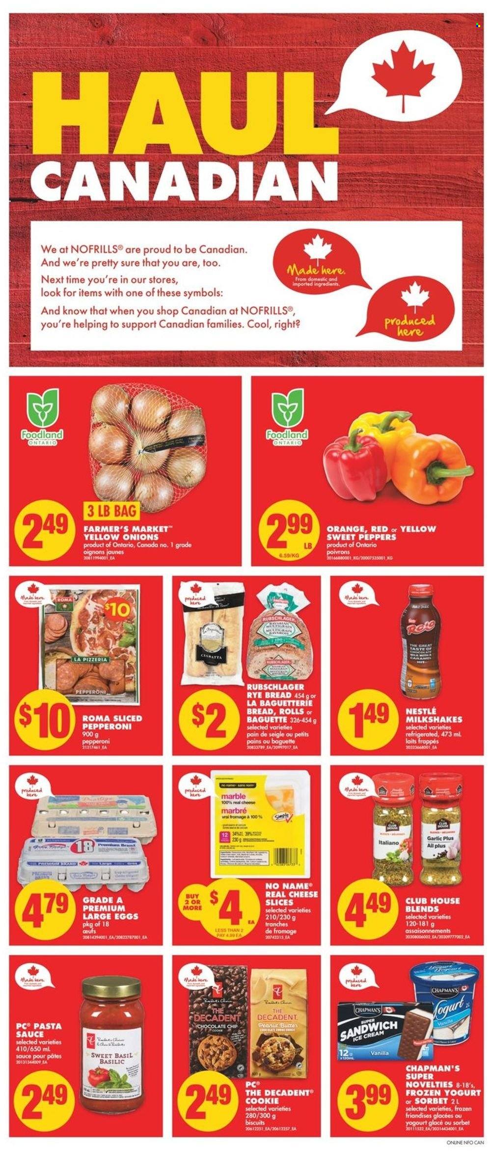 thumbnail - No Frills Flyer - May 12, 2022 - May 18, 2022 - Sales products - garlic, sweet peppers, onion, peppers, No Name, pasta sauce, sandwich, sauce, pepperoni, sliced cheese, cheese, yoghurt, large eggs, ice cream, chocolate chips, biscuit, esponja, Sure, baguette, Nestlé. Page 6.